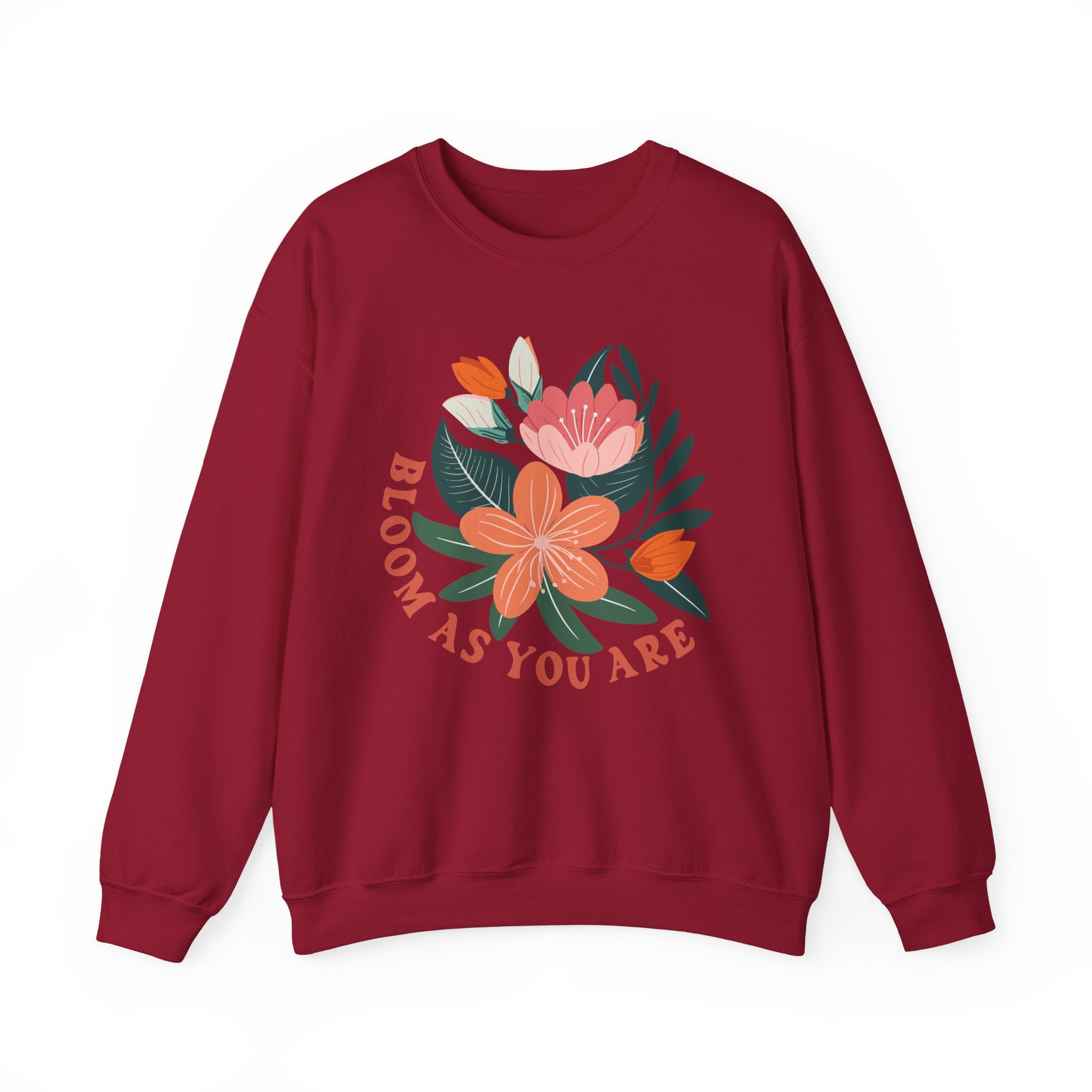 Bloom as you are sweatshirt