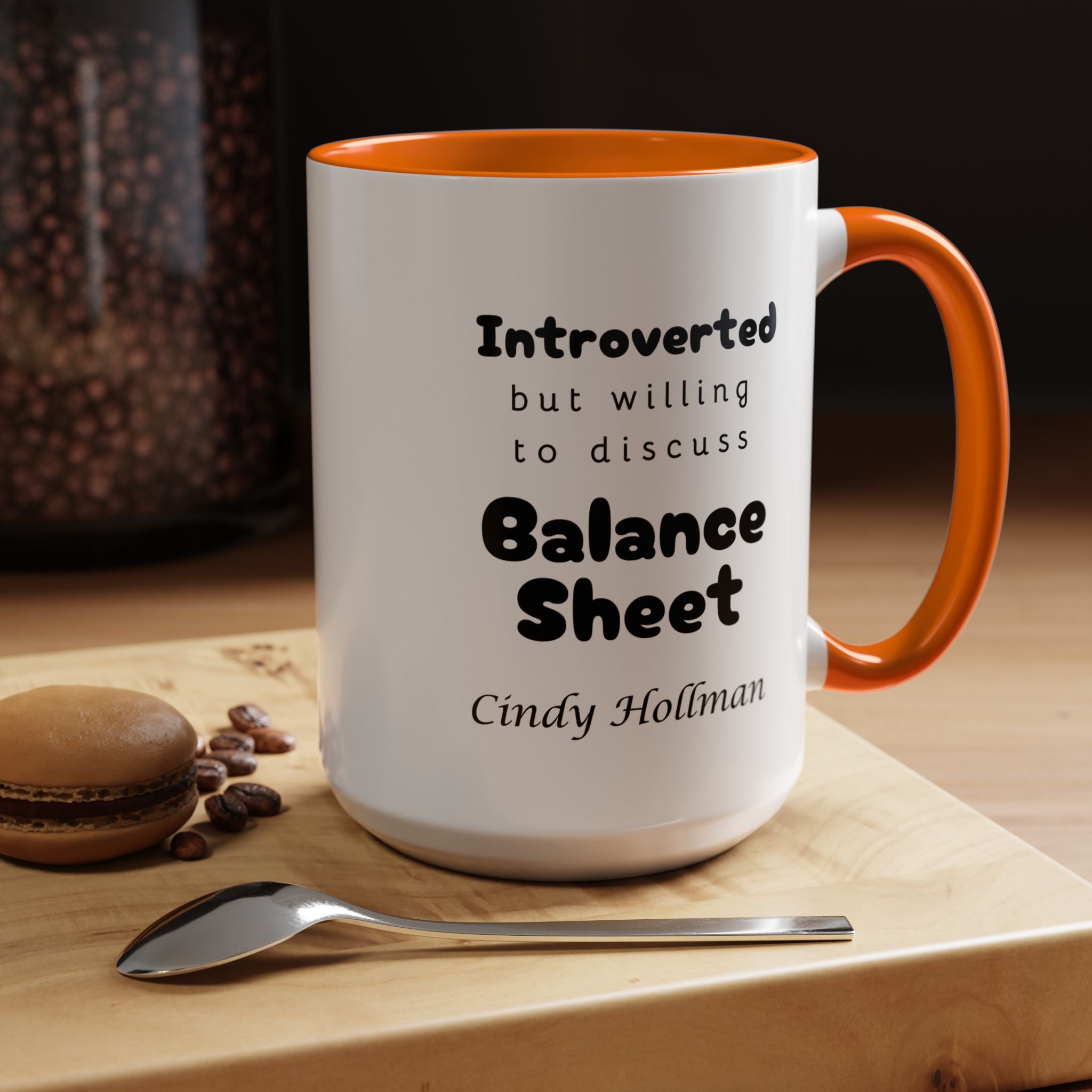 Introverted But Willing To Discuss Balance Sheet Prsonalized Accent Coffee Mug (11 and 15oz)