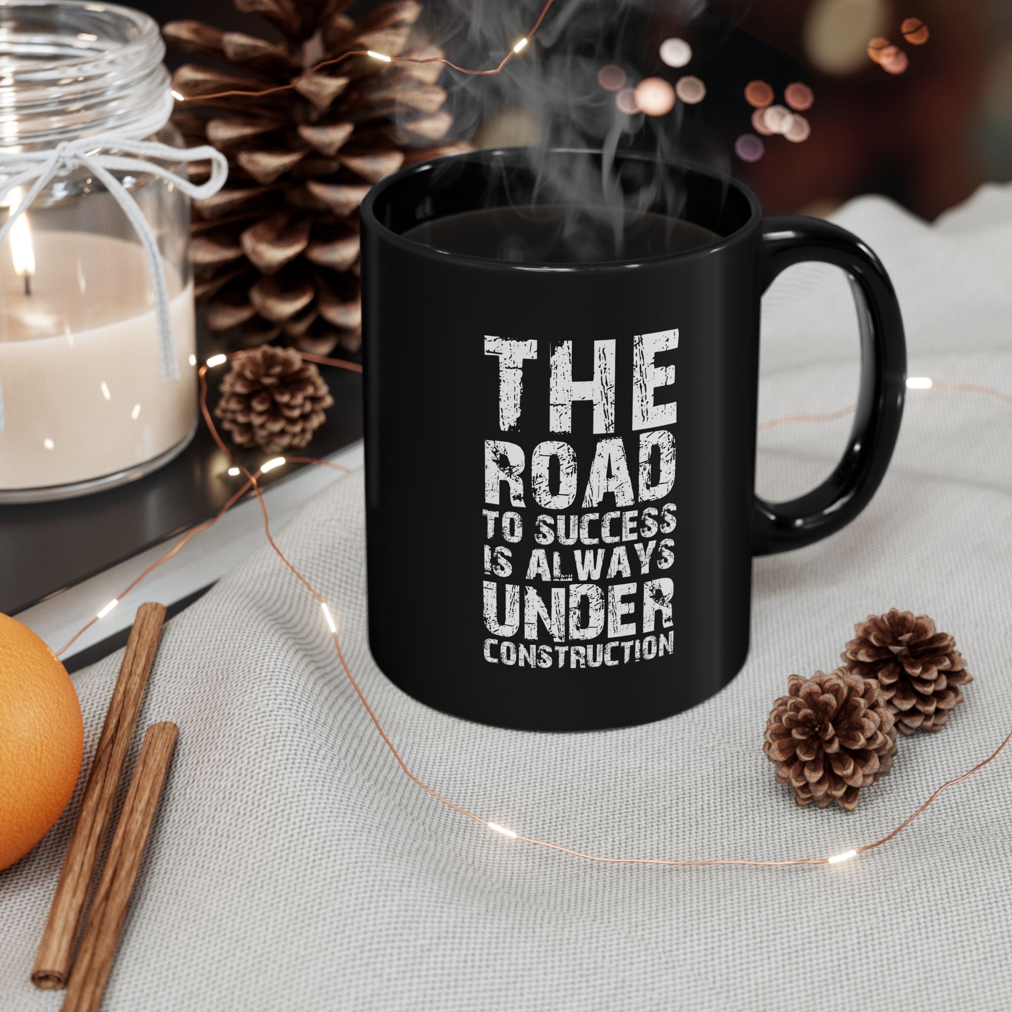 Road To Success is Always Under Construction | Funny Coffee Mug, Sarcastic Tea Cup, Unique Gift Idea