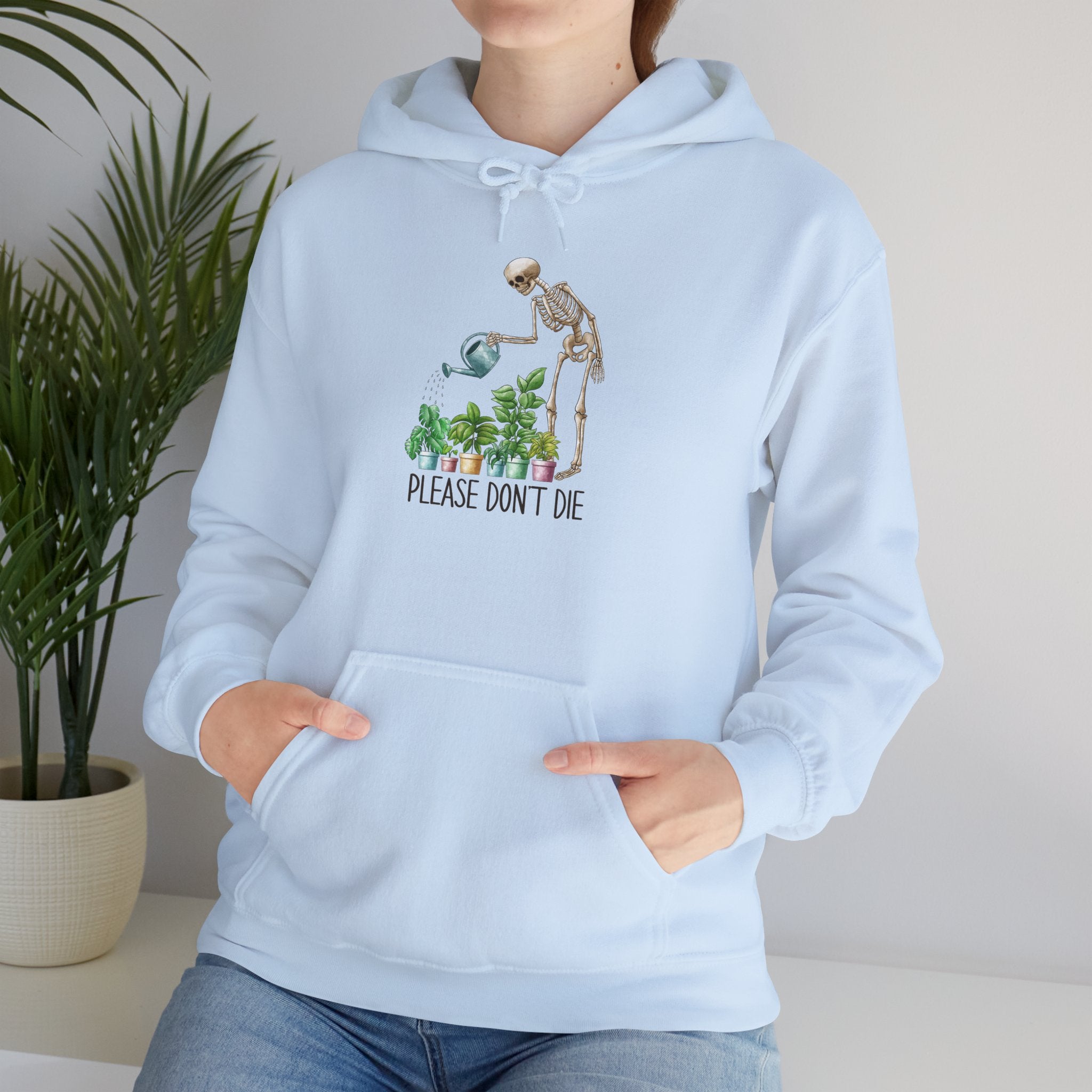 Gardener Skeleton Hoodie – 'Please Don't Die' Plant Care Sweatshirt