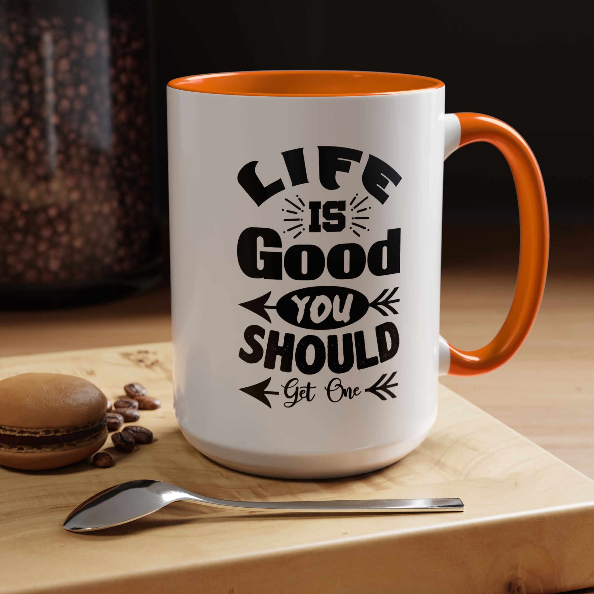 Funny Coffee Mug, Personalized Mug, Life Is Good You Should Get One Accent Cup (11, 15oz), Gift Under 20, White Elephant