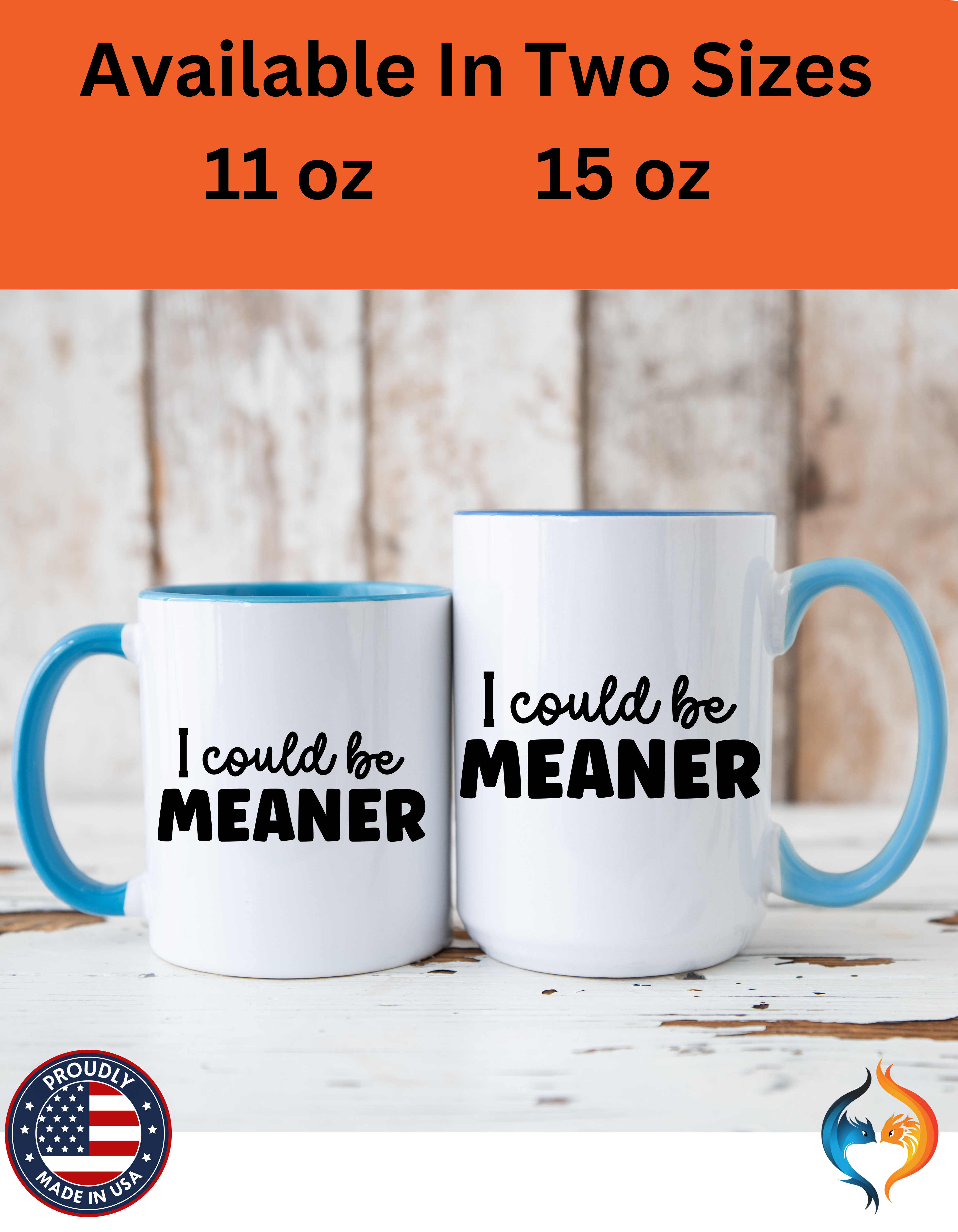 I Could Be Meaner Mug Product Photo | Nutty Designs