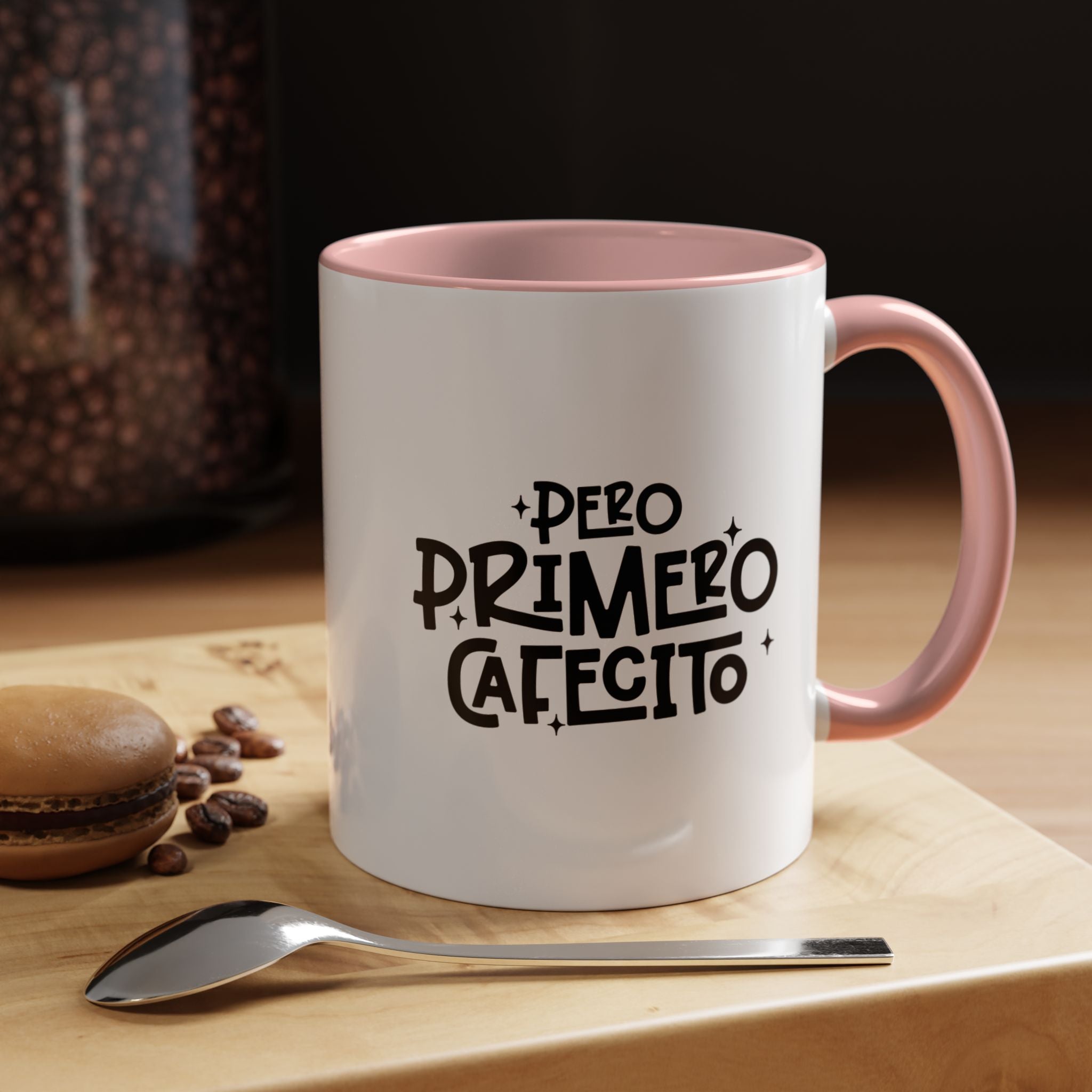 Pero Primero Cafecito | Funny Coffee Mug, Sarcastic Tea Cup, Unique Gift Idea