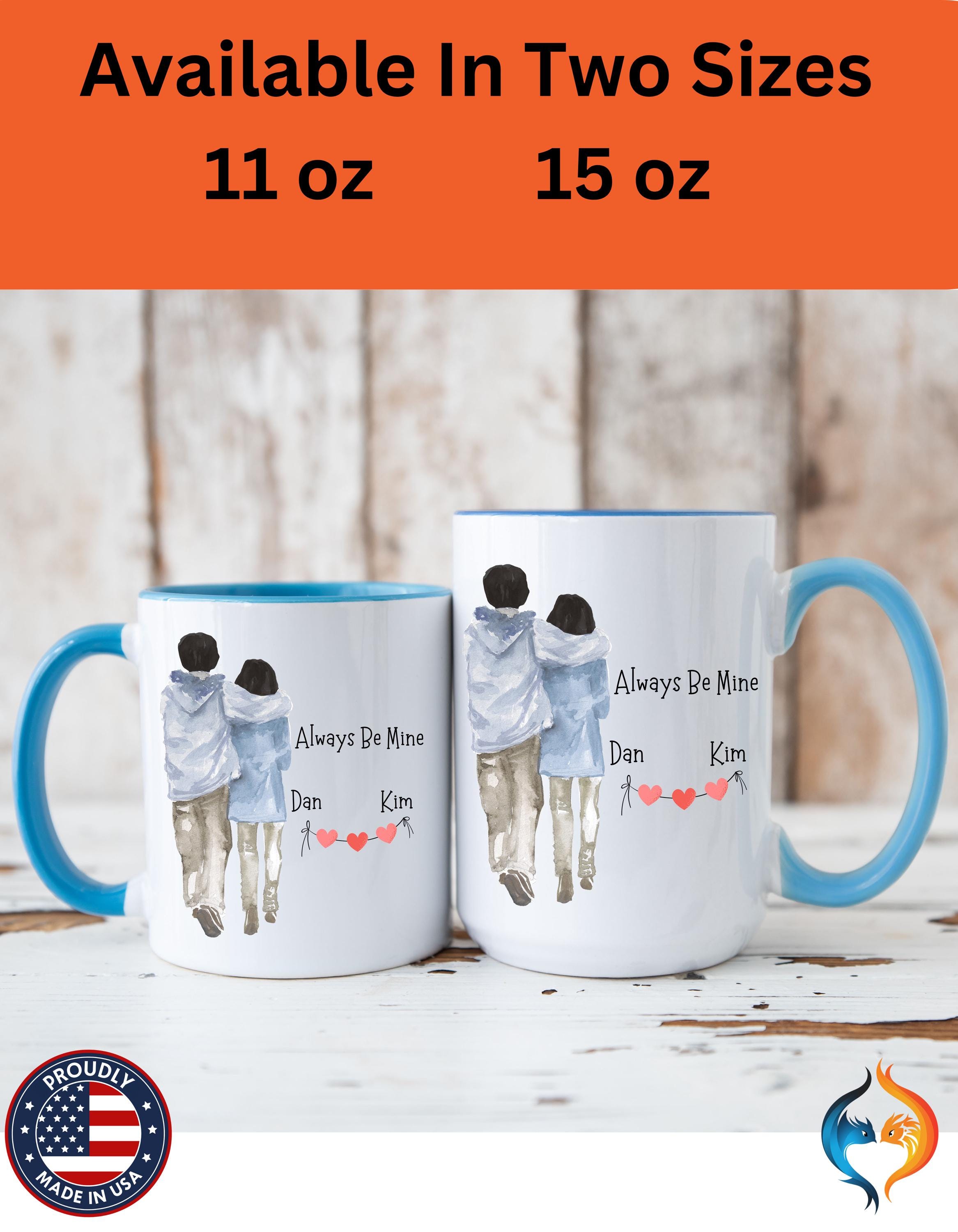 Personalized Mug - Always Be Mine Accent Cup 11/15oz, Romantic Couples Gift for Anniversary & Valentine's Day