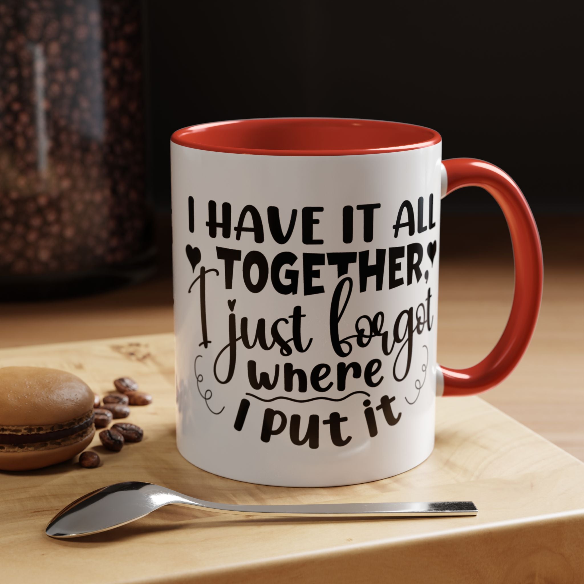 Funny Coffee Mug, Personalized Mug, I Have It All Together Just Forgot Where I Put It,  Accent Cup (11, 15oz), Gift Under 20, White Elephant