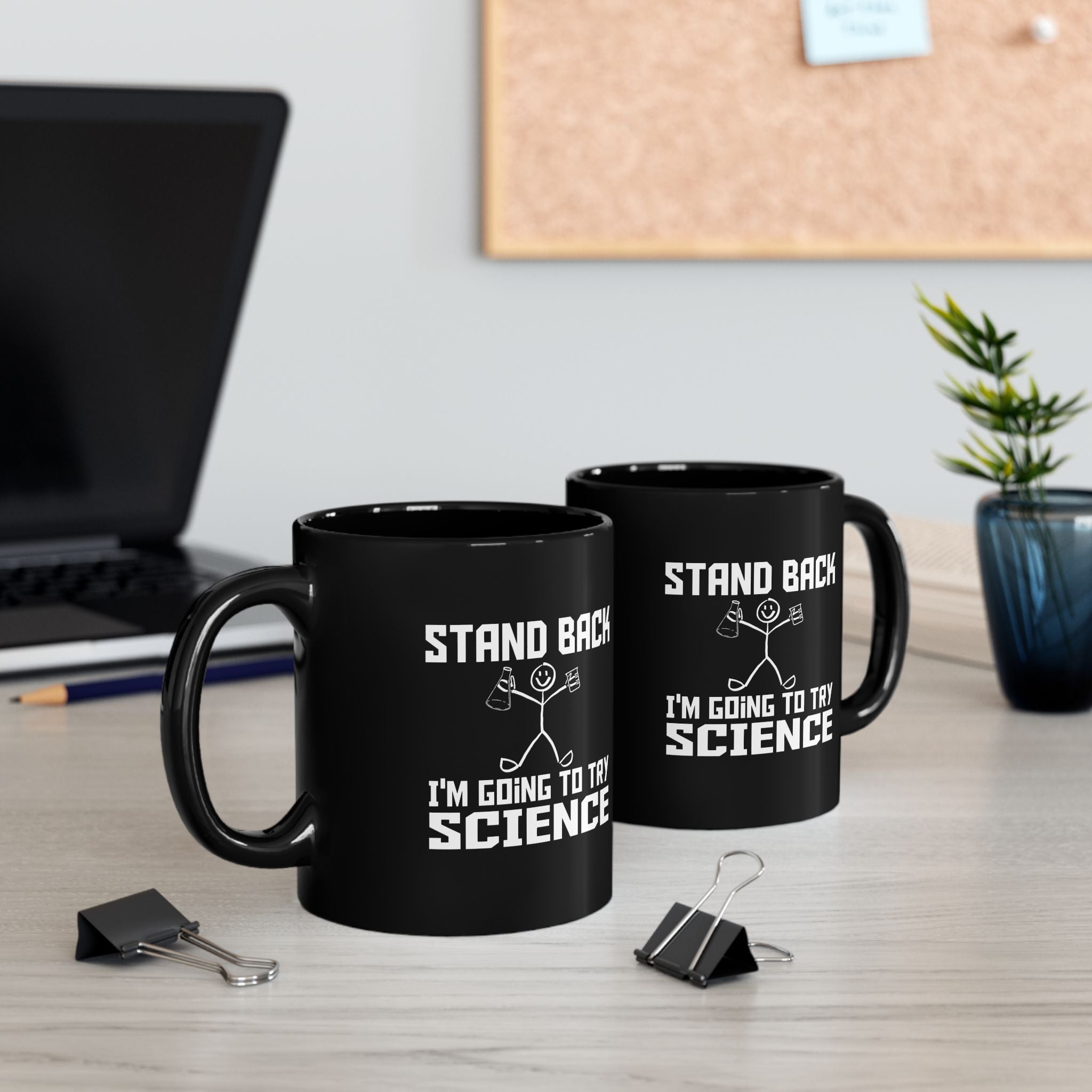 Stand Back | Funny Coffee Mug, Sarcastic Tea Cup, Unique Gift Idea