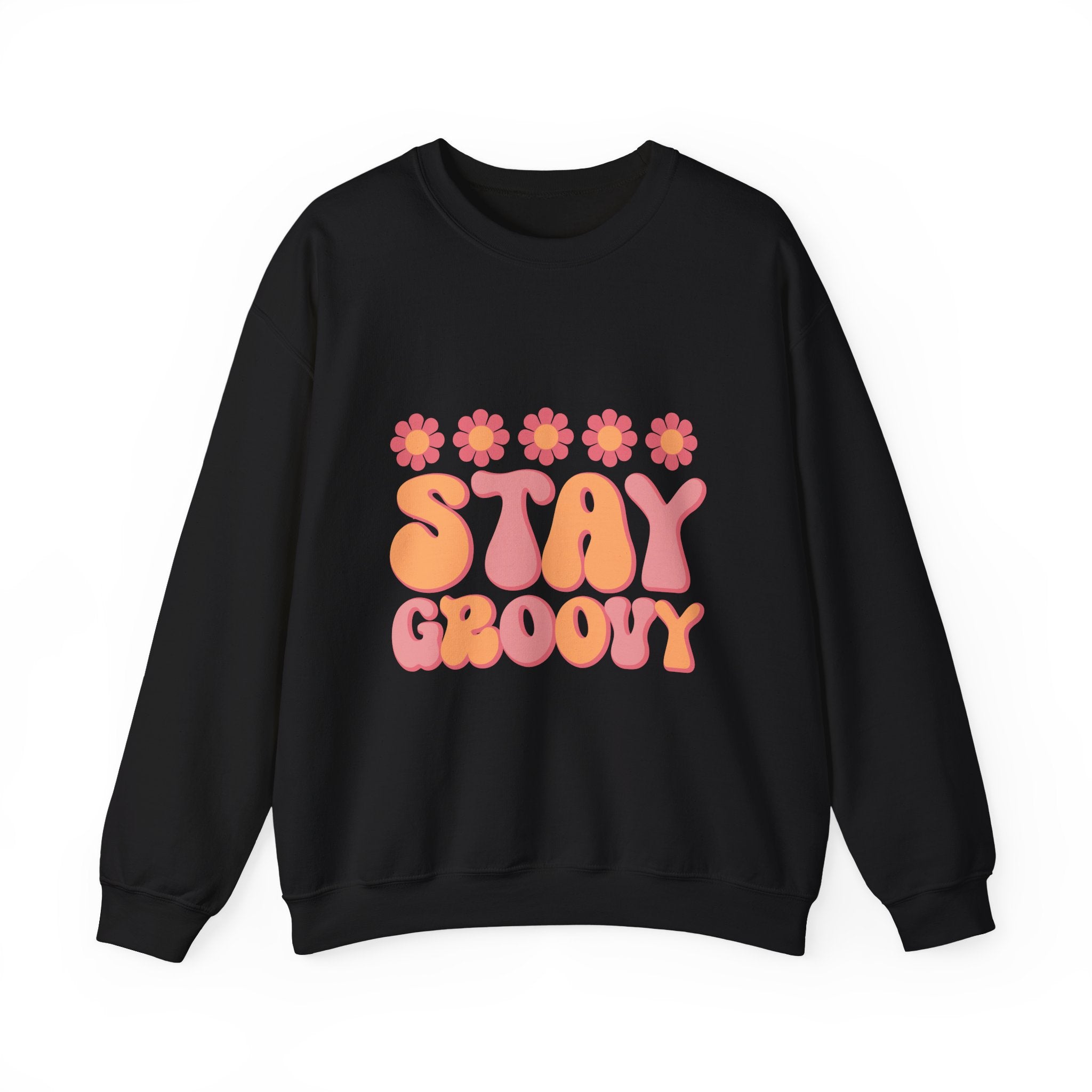 Stay Groovy sweatshirt