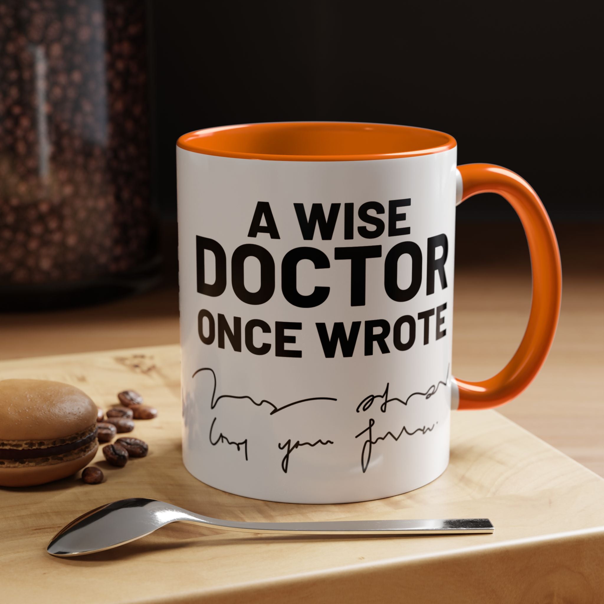 Funny Coffee Mug, Personalized Gift, A Wise Doctor Once Wrote, Funny Medical  Professional Gift, Gift under 20, Accent Mug (11oz , 15oz)