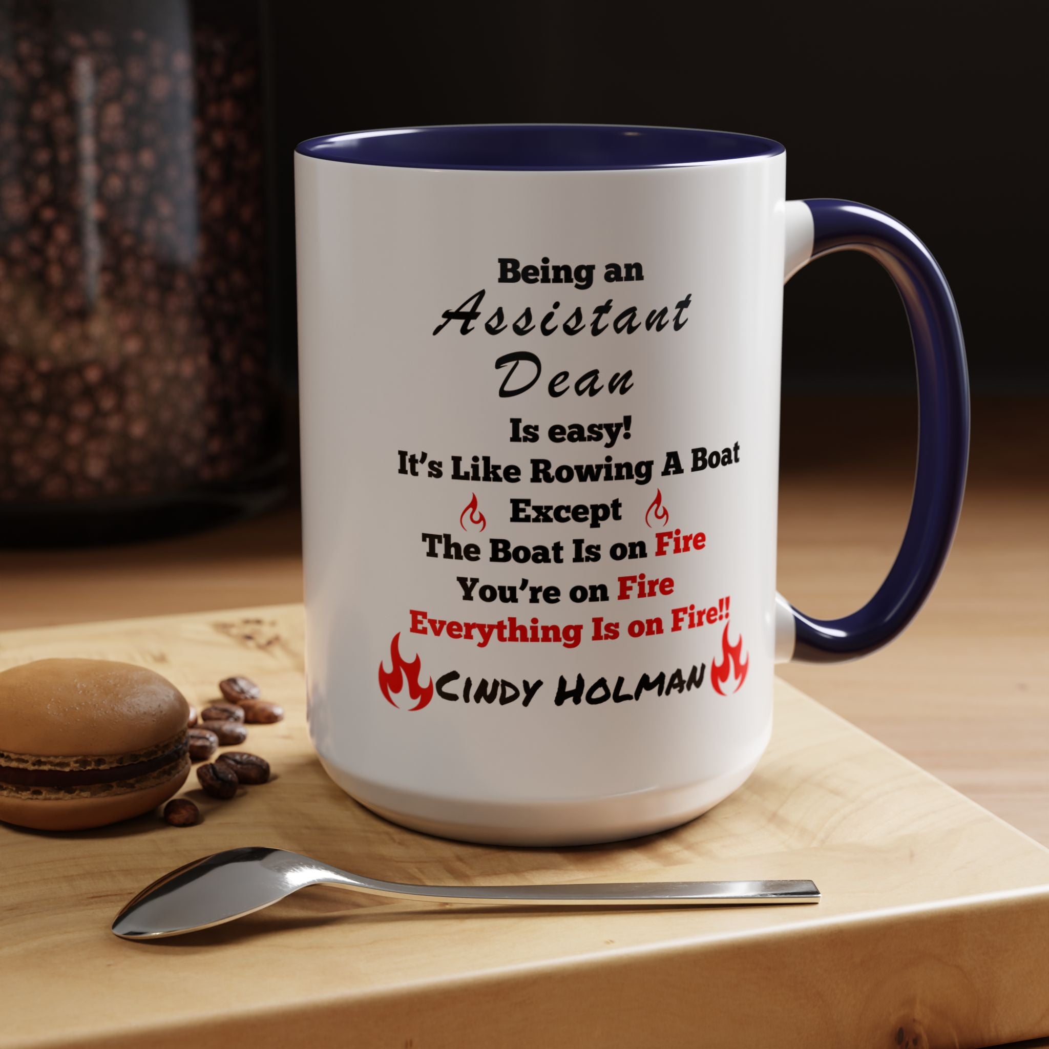 Being An Assistant Dean Is Easy Accent Coffee Mug (11, 15oz), Funny Work Mug, Personalized Mug, Gift For Coworker, Team Building Merch