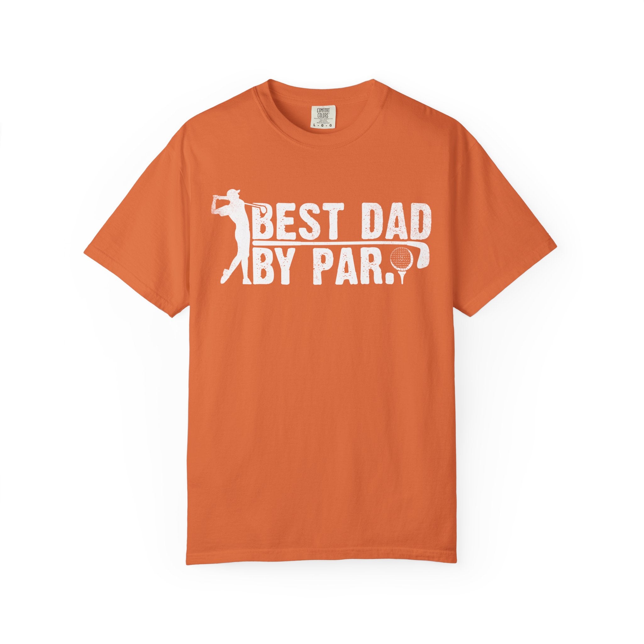 Best Dad by par, Father's Day tshirt super proud awesome Dad Papa Husband Grandpa teeshirt, Unisex T-shirt
