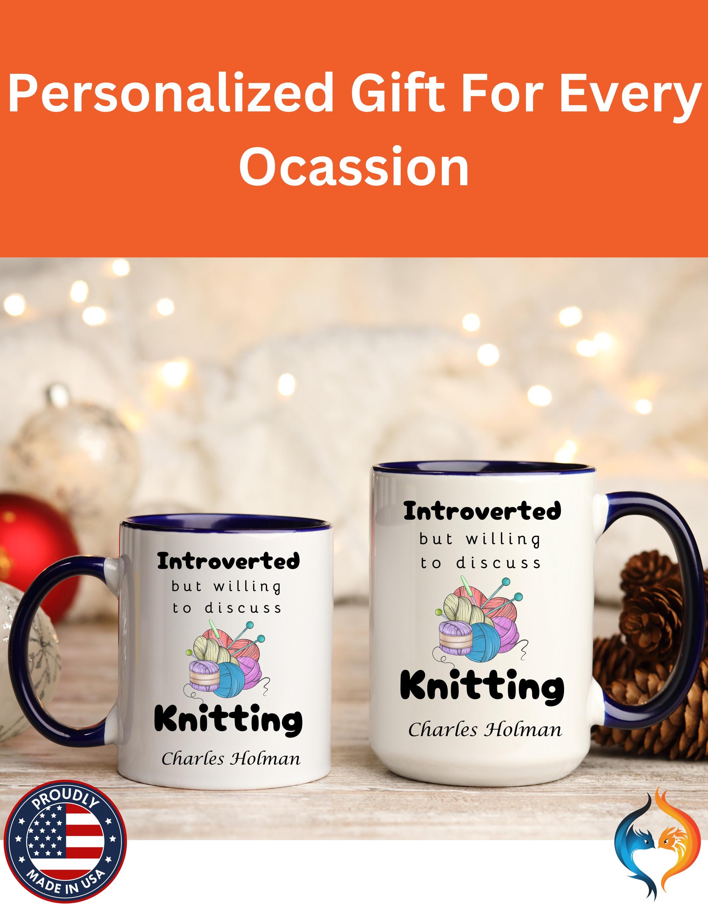 Funny Coffee Mug, Personalized Mug, Introverted But Willing To Discuss Knitting Personalized Accent Coffee Cup (11oz, 15oz), gift under 20