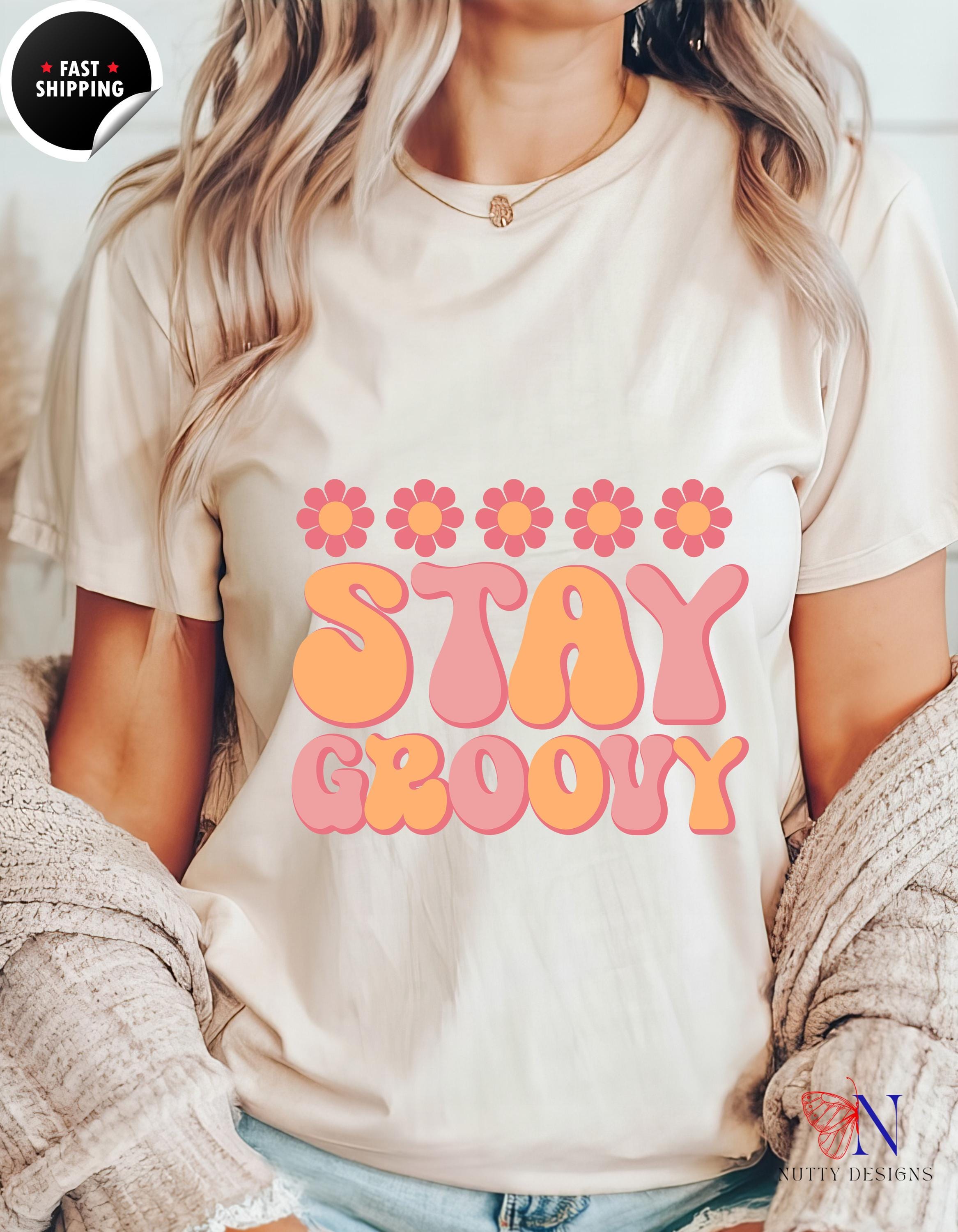 Stay Groovy T-Shirt | Retro 70s Style Tee | Unisex Humor Shirt | Perfect Gift for Hippie Lovers & Festival Goers