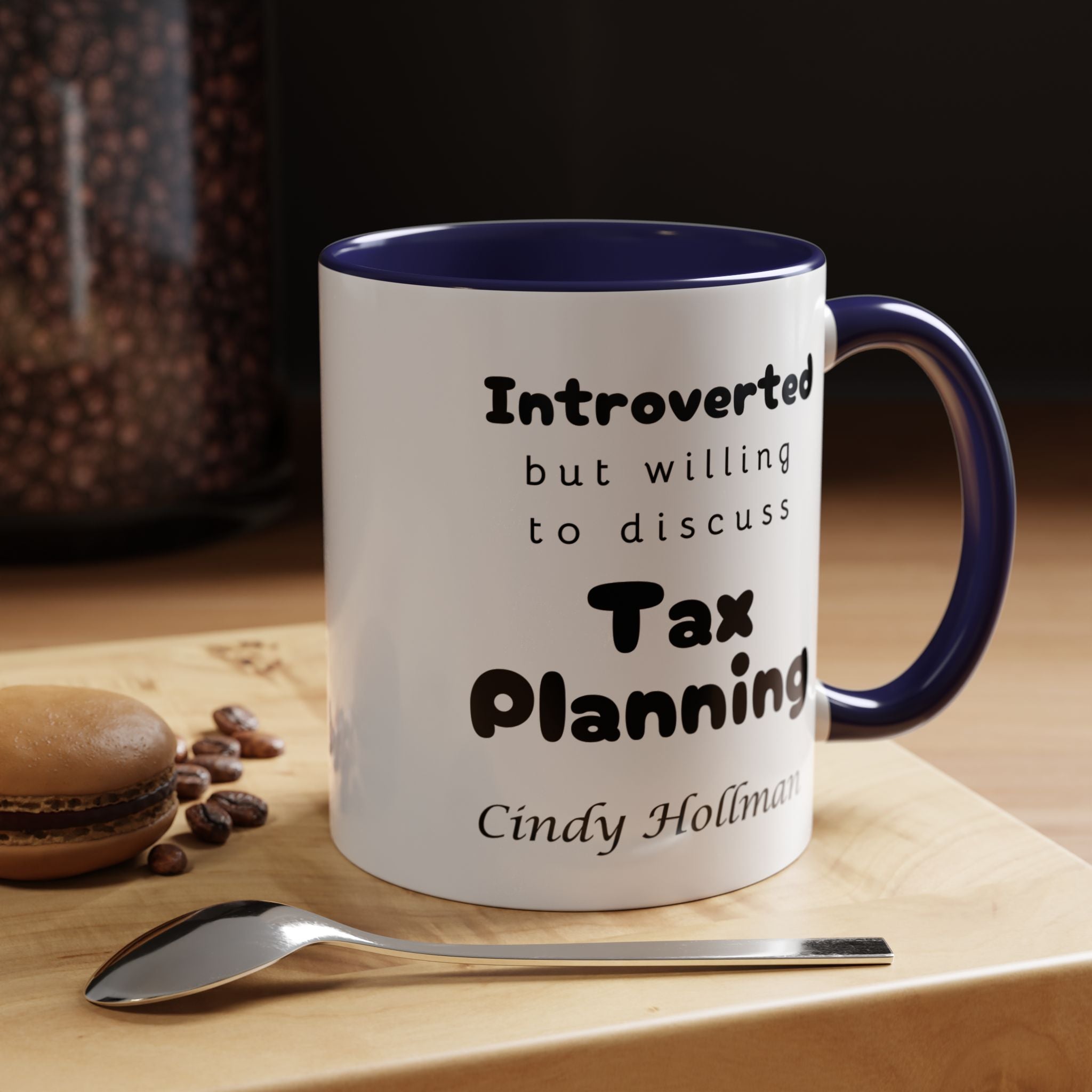 Introverted But Willing To Discuss Tax Planning Personalized Accent Coffee Mug (11 and 15oz)