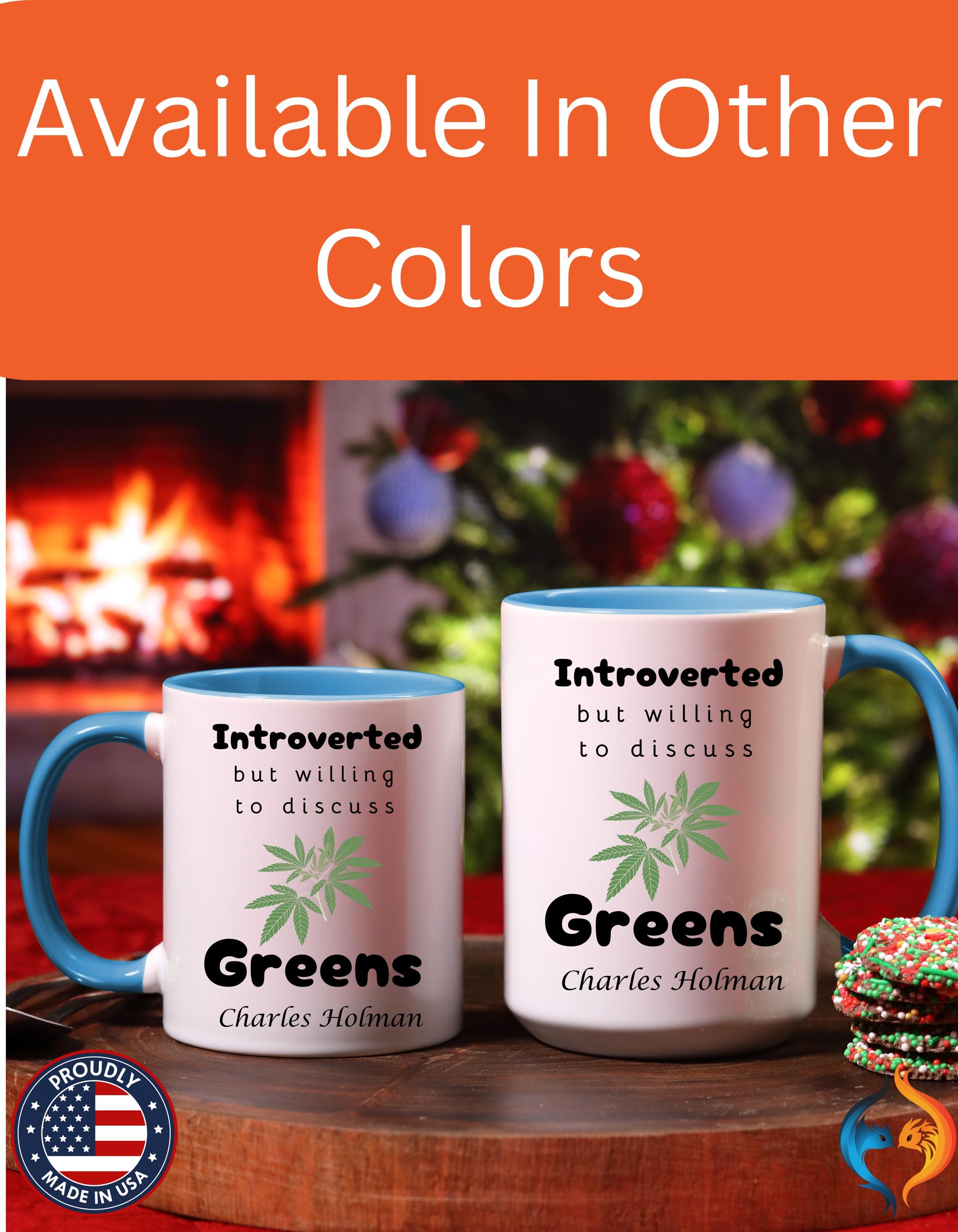 Funny Coffee Mug, Personalized Mug, Introverted But Willing To Discuss Greens Personalized Accent Coffee Cup (11oz, 15oz), gift under 20