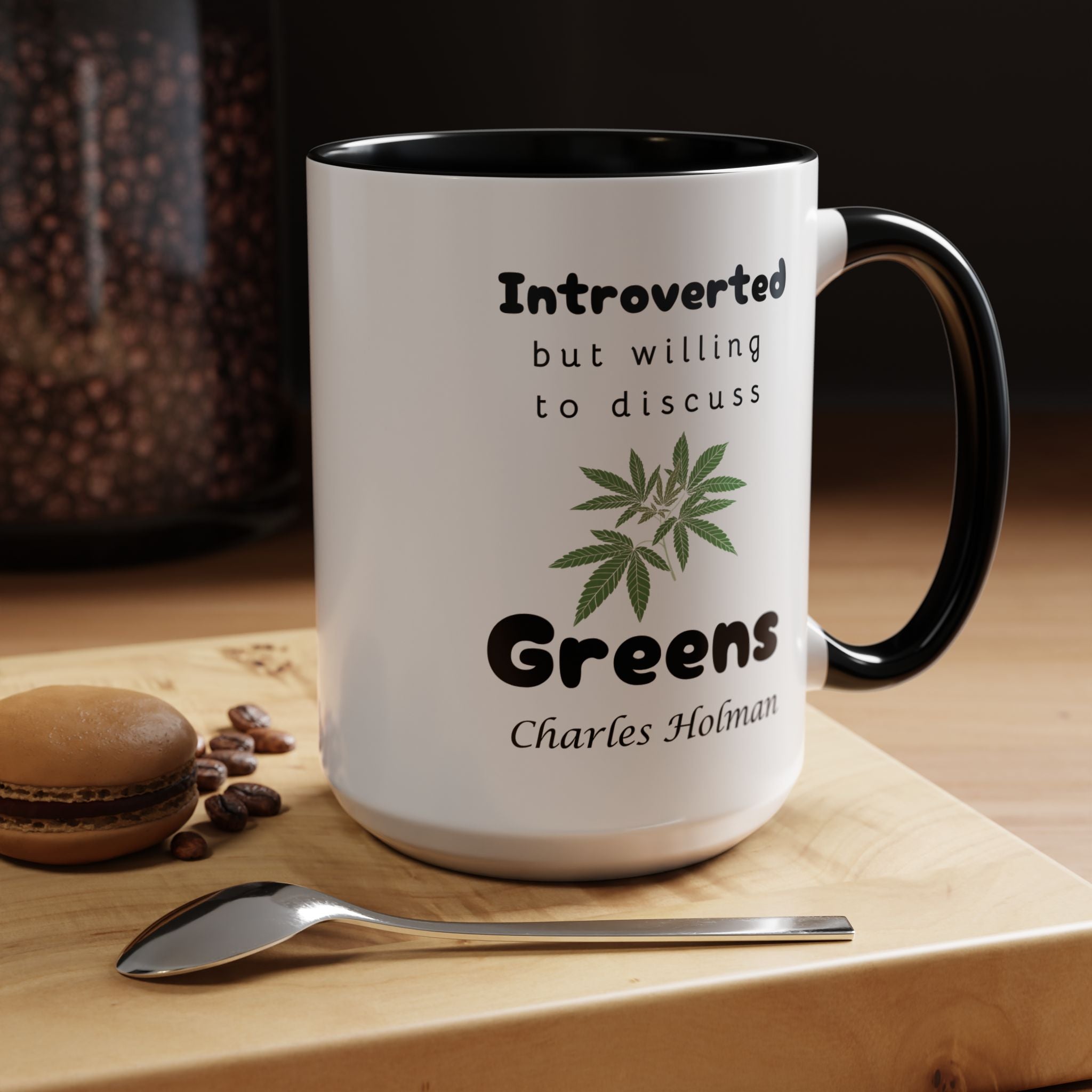 Funny Coffee Mug, Introverted But Willing To Discuss Greens Personalized Accent Coffee Mug (11 and 15oz)