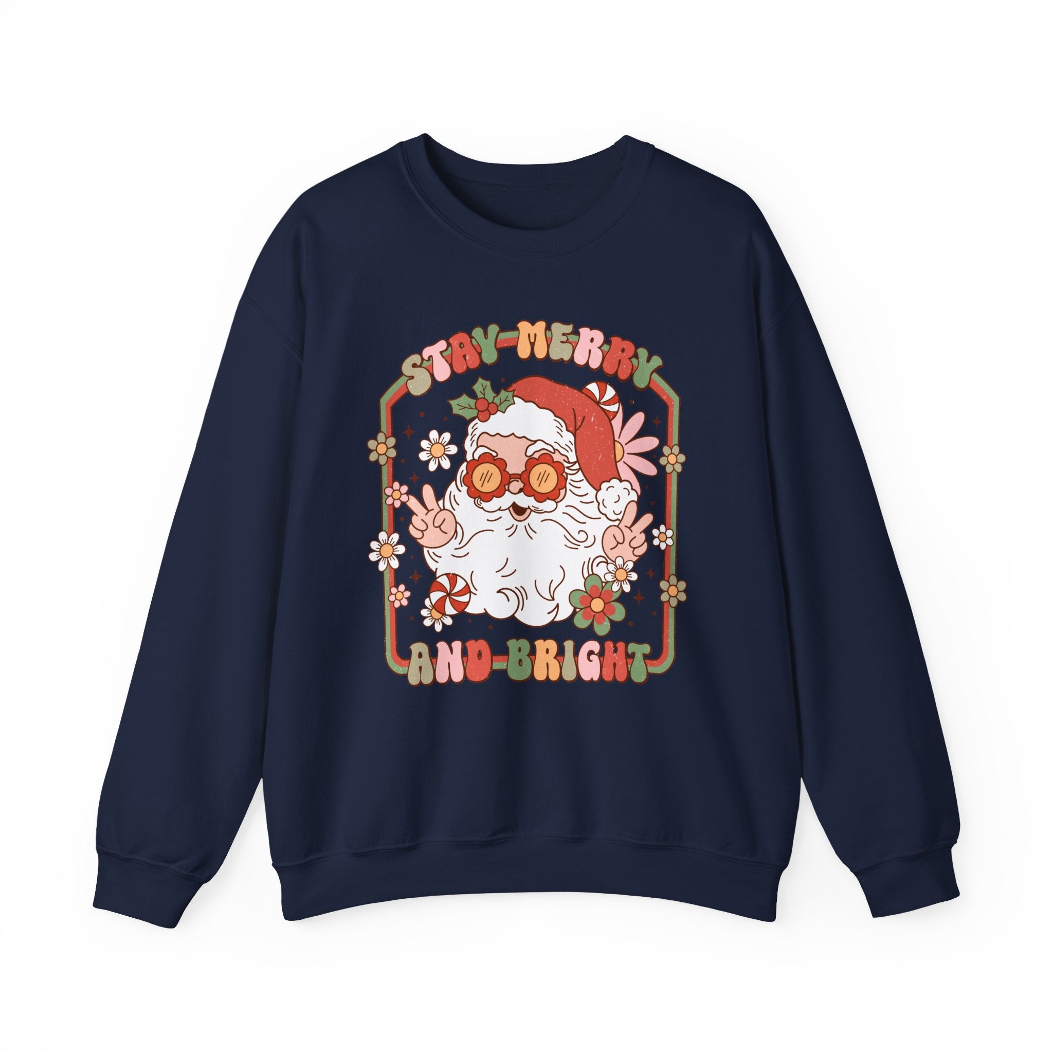 Stay Merry And Bright sweatshirt
