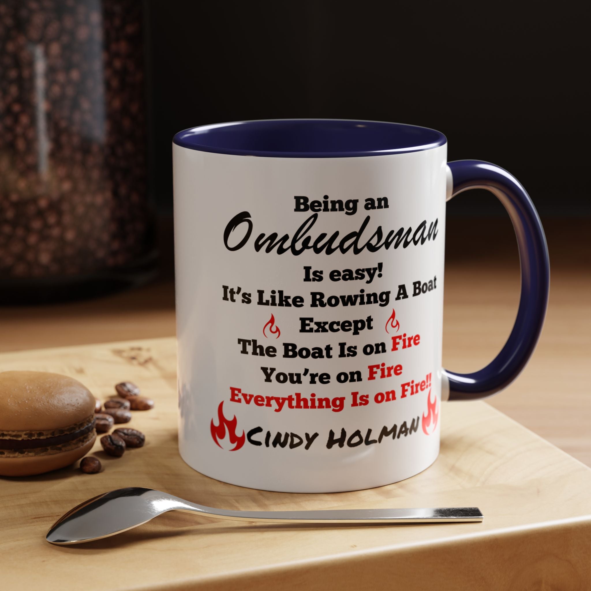 Being An Ombudsman Is Easy Accent Coffee Mug (11, 15oz), Funny Work Mug, Personalized Mug, Gift For Coworker, Team Building Merch
