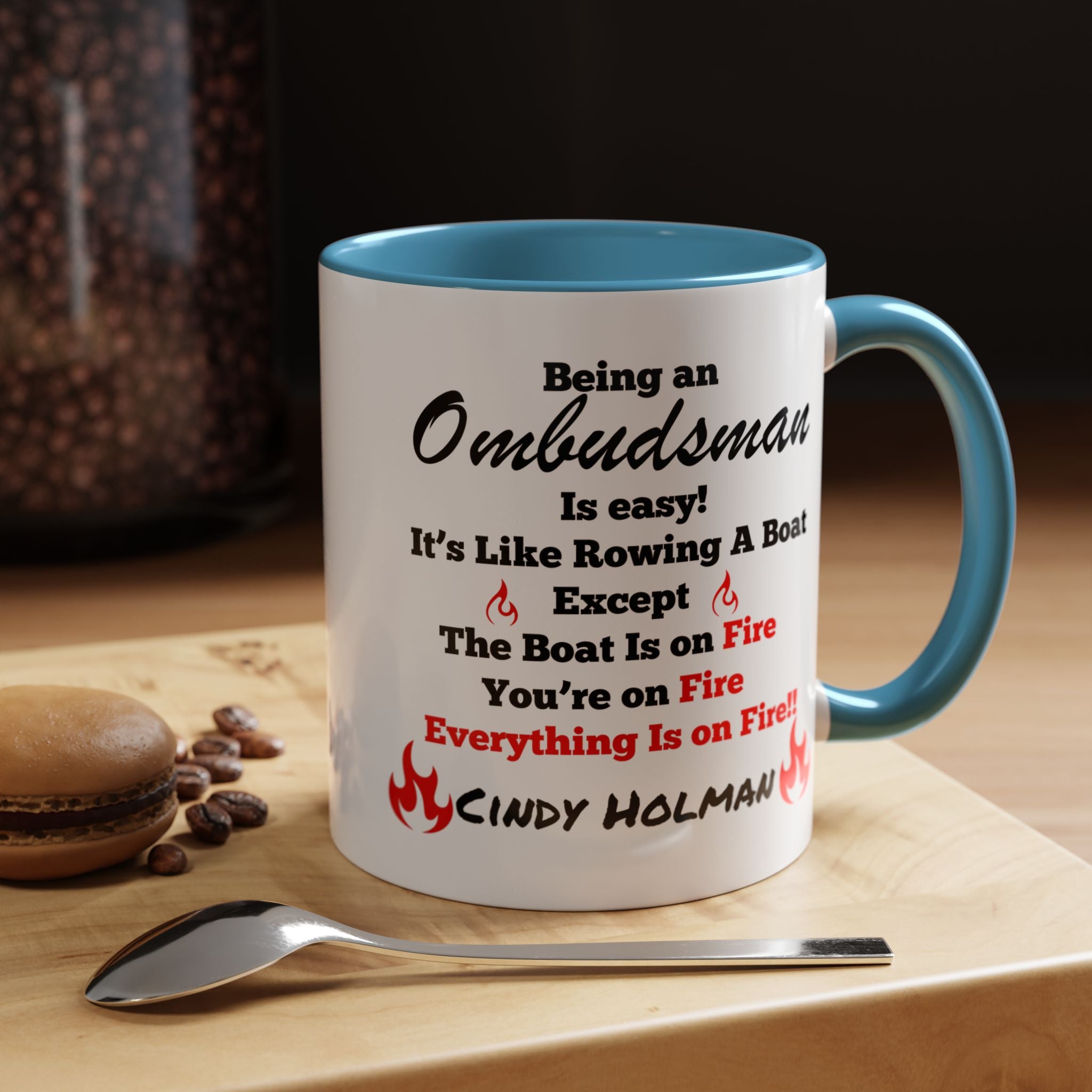Being An Ombudsman Is Easy Accent Coffee Mug (11, 15oz), Funny Work Mug, Personalized Mug, Gift For Coworker, Team Building Merch