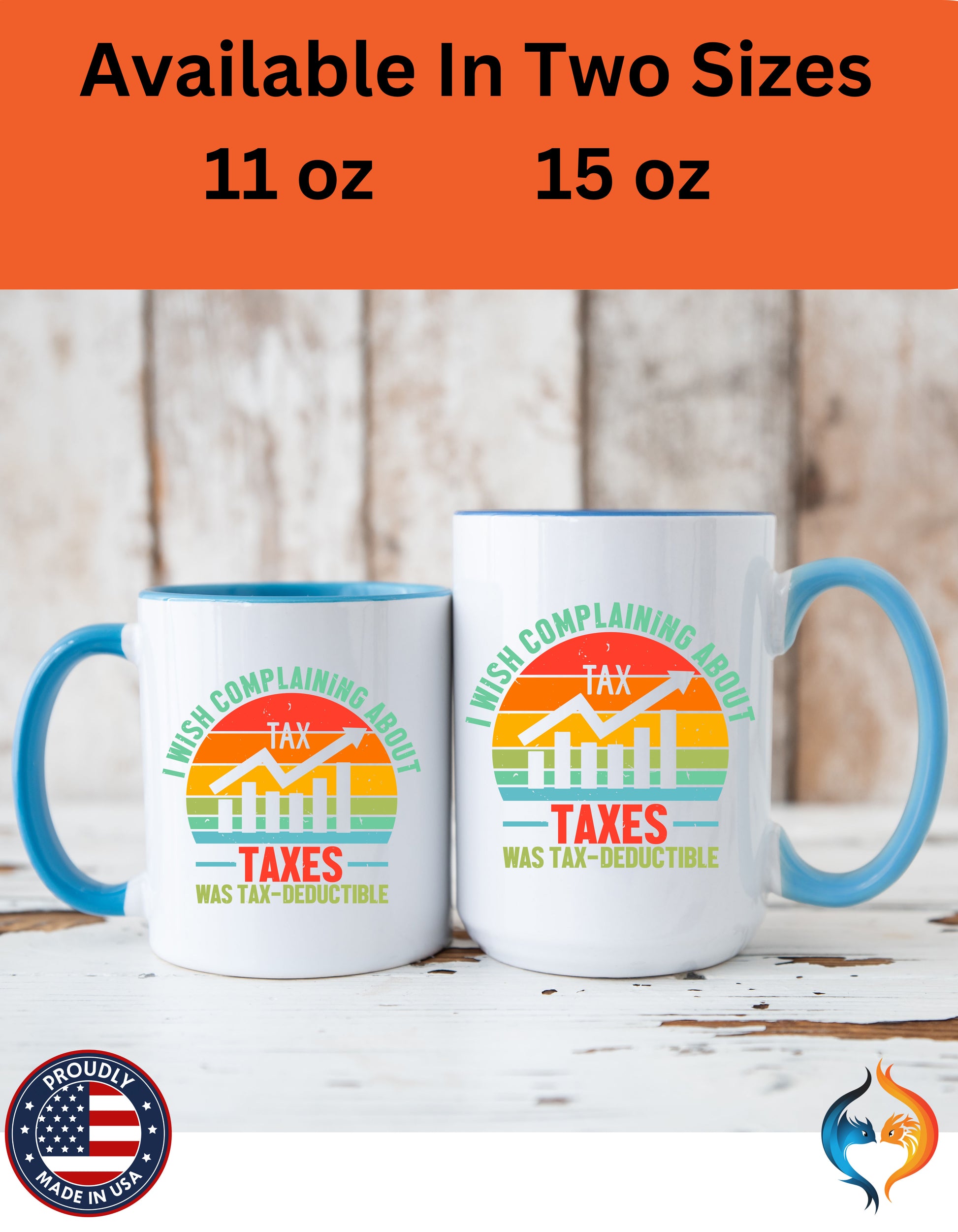 I Wish Complaining About Taxes Was Deductible Mug Product Photo | Nutty Designs