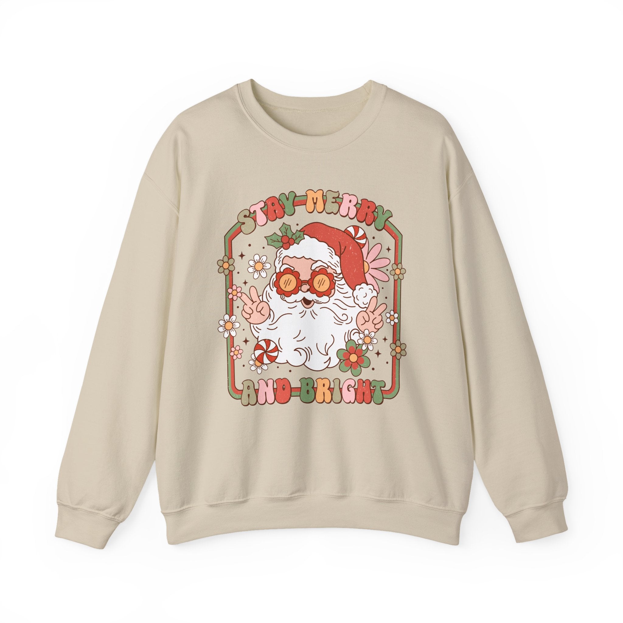 Stay Merry And Bright sweatshirt