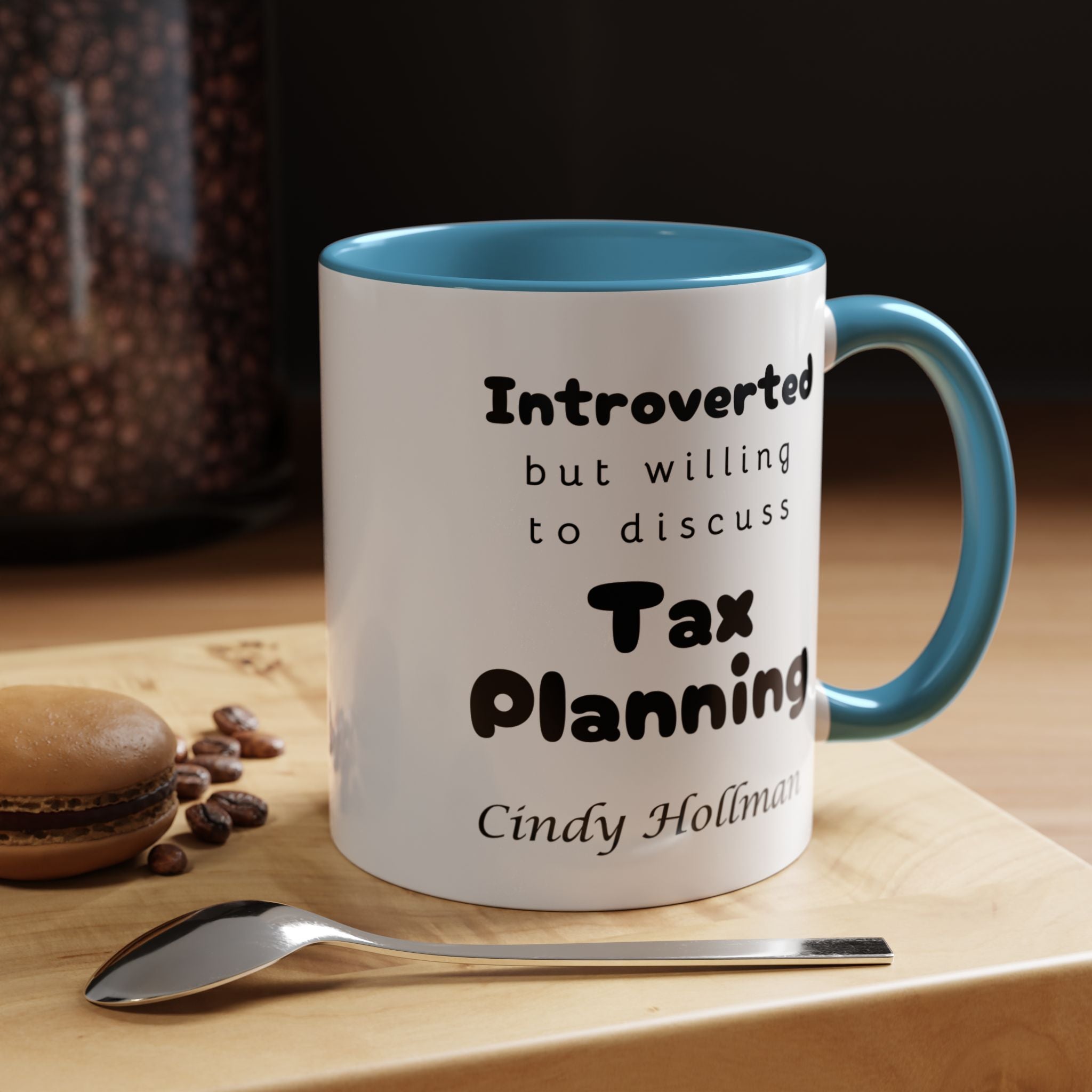 Introverted But Willing To Discuss Tax Planning Personalized Accent Coffee Mug (11 and 15oz)