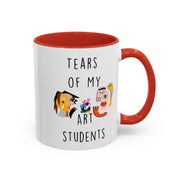 Funny Coffee Mug, Personalized Mug, Tears Of My Arts Students, Accent Cup (11, 15oz), Sarcastic Mug,  Tea Coffee Cup, Gift Under 20