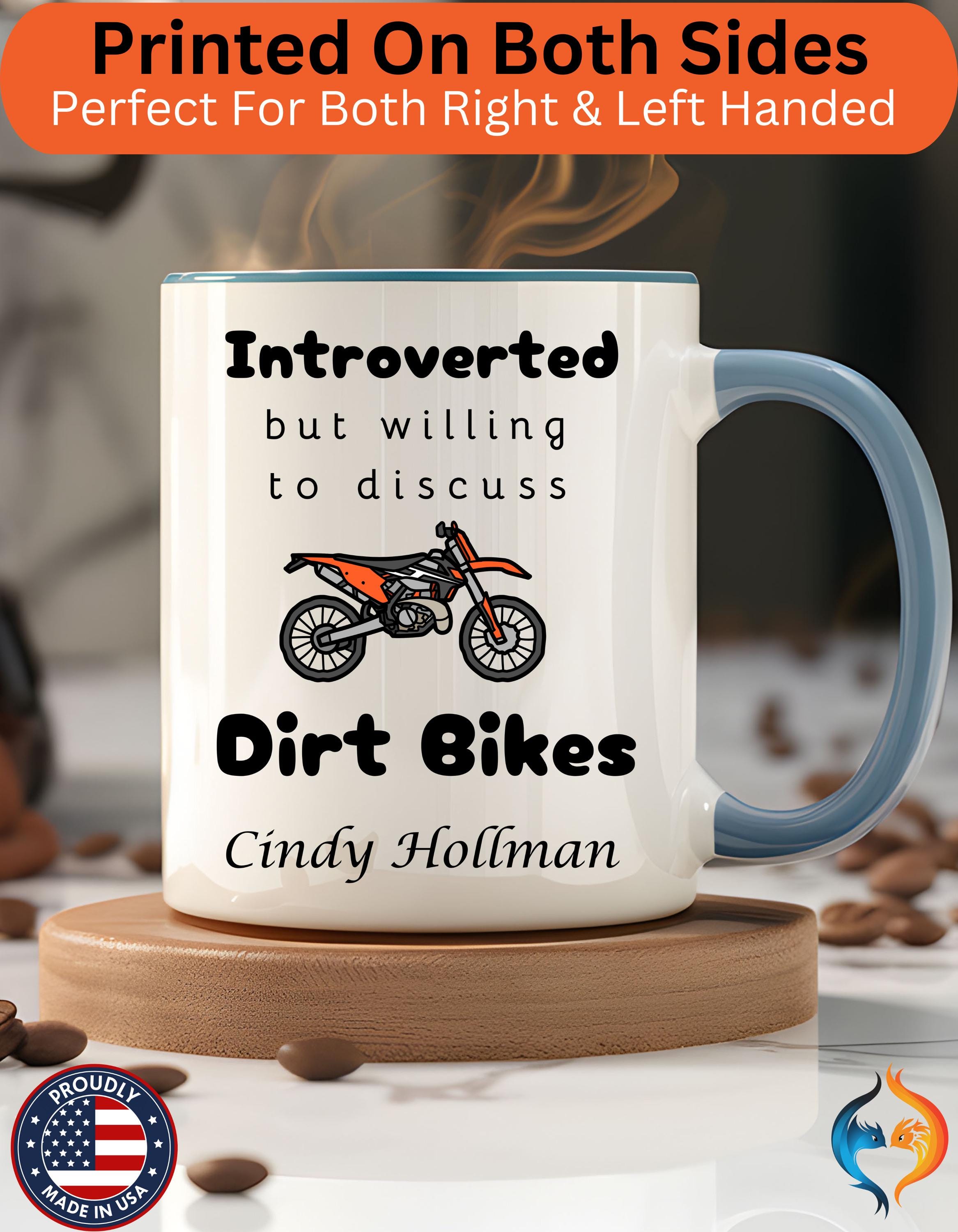 Funny Coffee Mug, Customizable mugs, Introverted But Willing To Discuss Dirt Bikes Personalized Accent Mug (11oz, 15oz), gift under 20