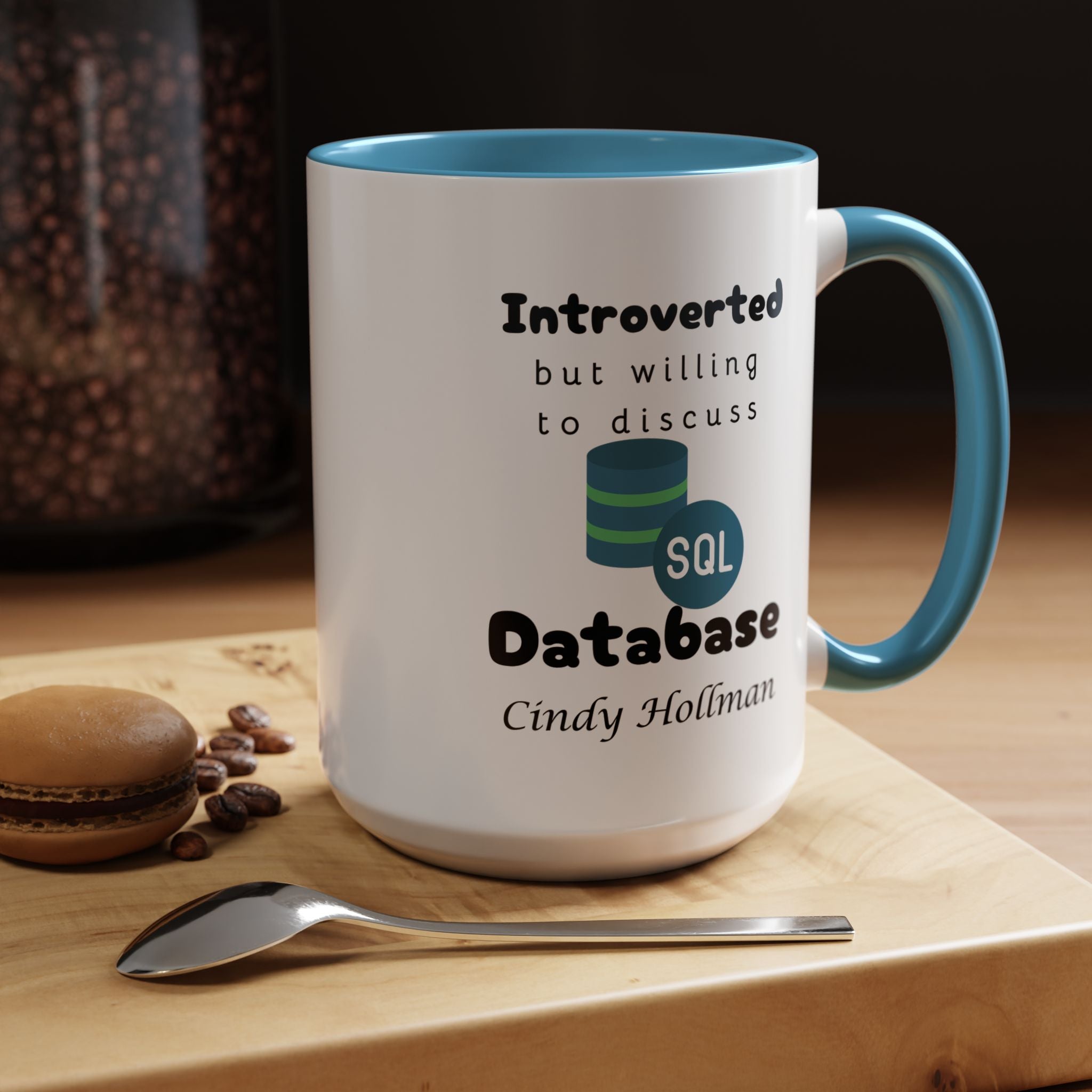 Introverted But Willing To Discuss Database Personalized Accent Coffee Mug (11 and 15oz) For Database Administrators, DBA, IT Geeks, Nerds