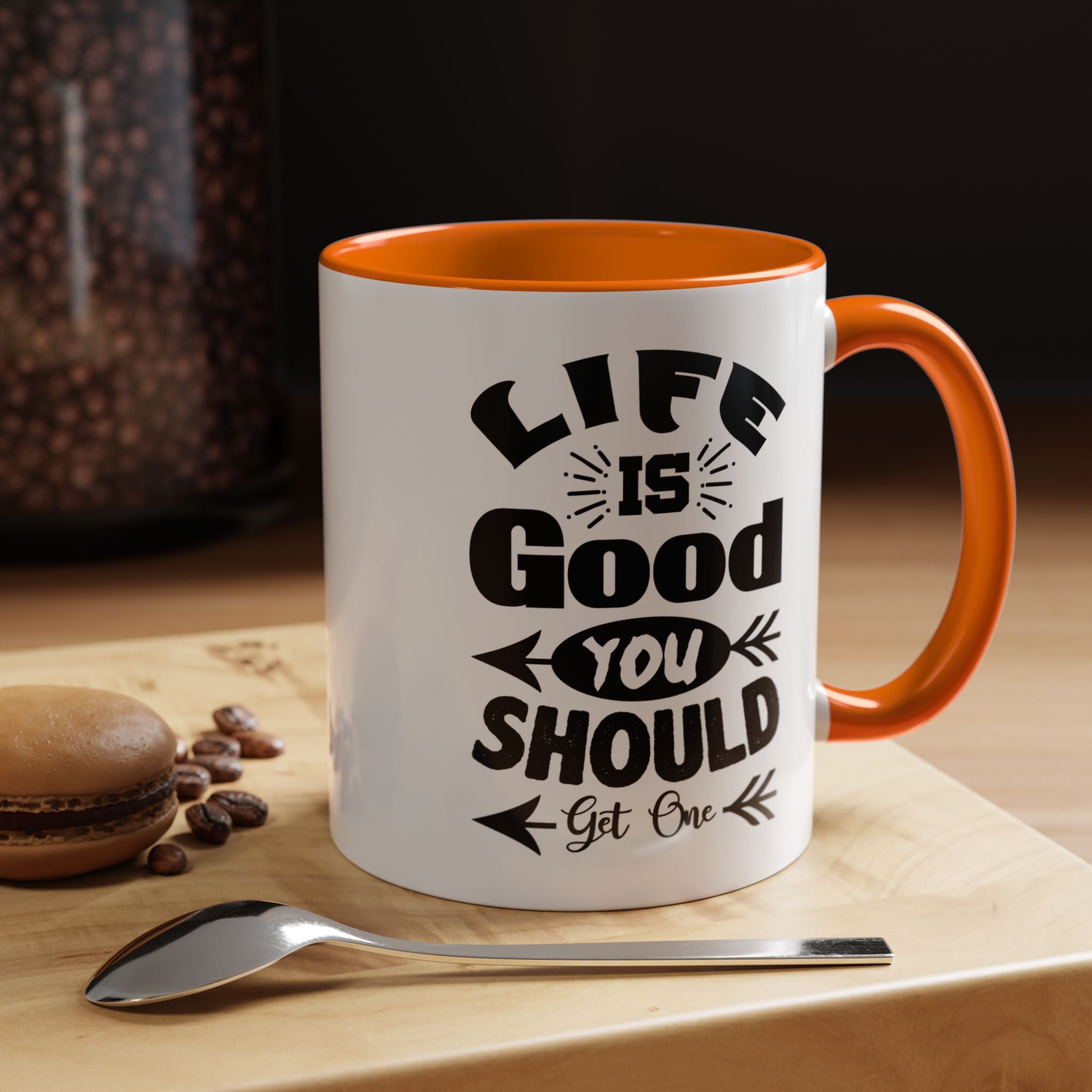 Funny Coffee Mug, Personalized Mug, Life Is Good You Should Get One Accent Cup (11, 15oz), Gift Under 20, White Elephant