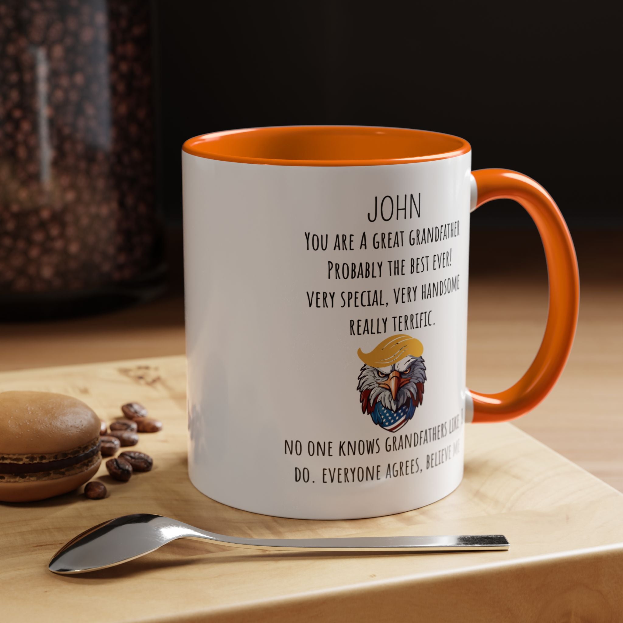 Funny Coffee Mug, Personalized Gift, Trump You are a great Grandfather , Mug to Grandfather, Gift under 20, Accent Mug (11oz , 15oz)