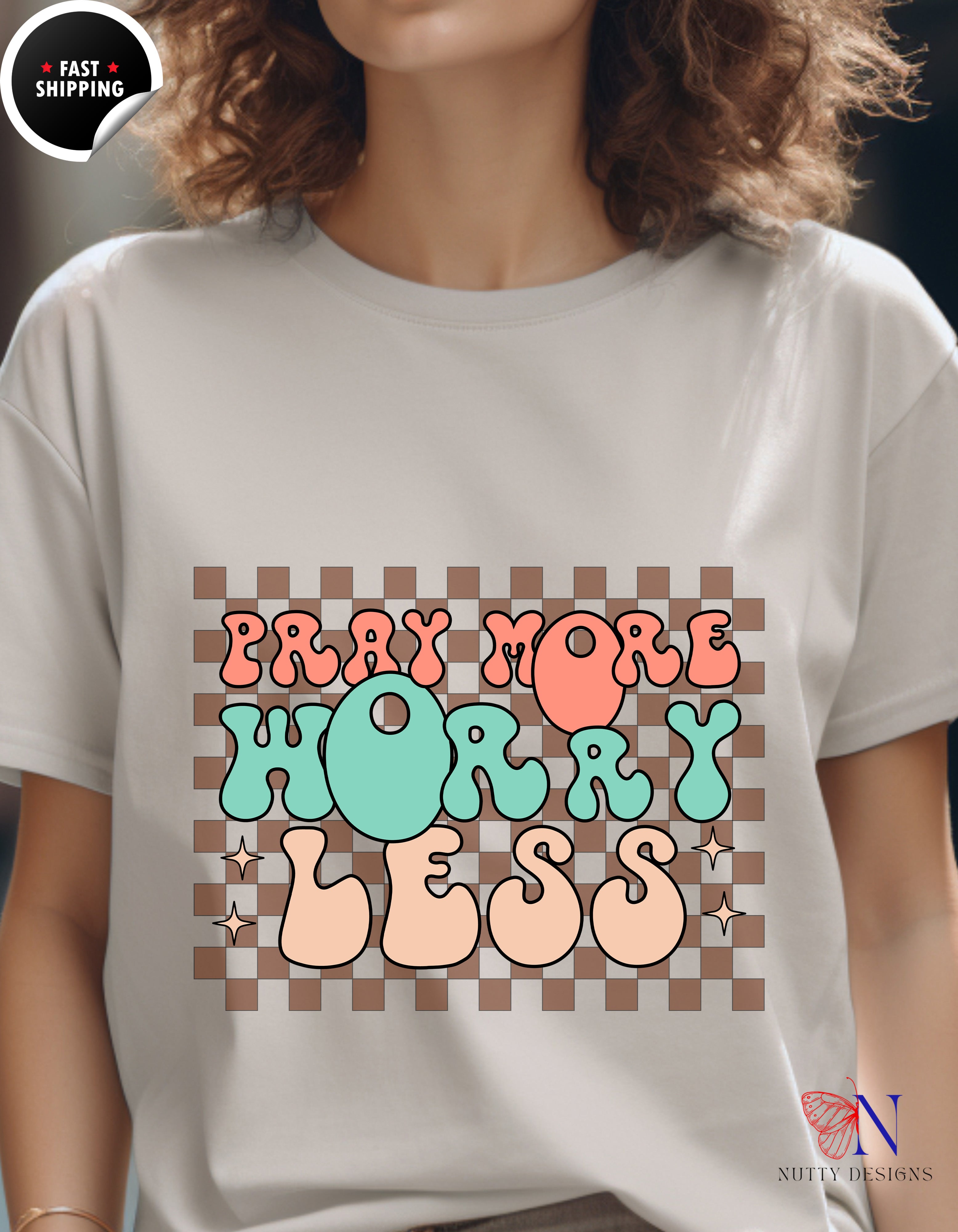 Pray More, Worry Less, Encouraging , Happy T-Shirt Lifestyle Mockup | Nutty Designs