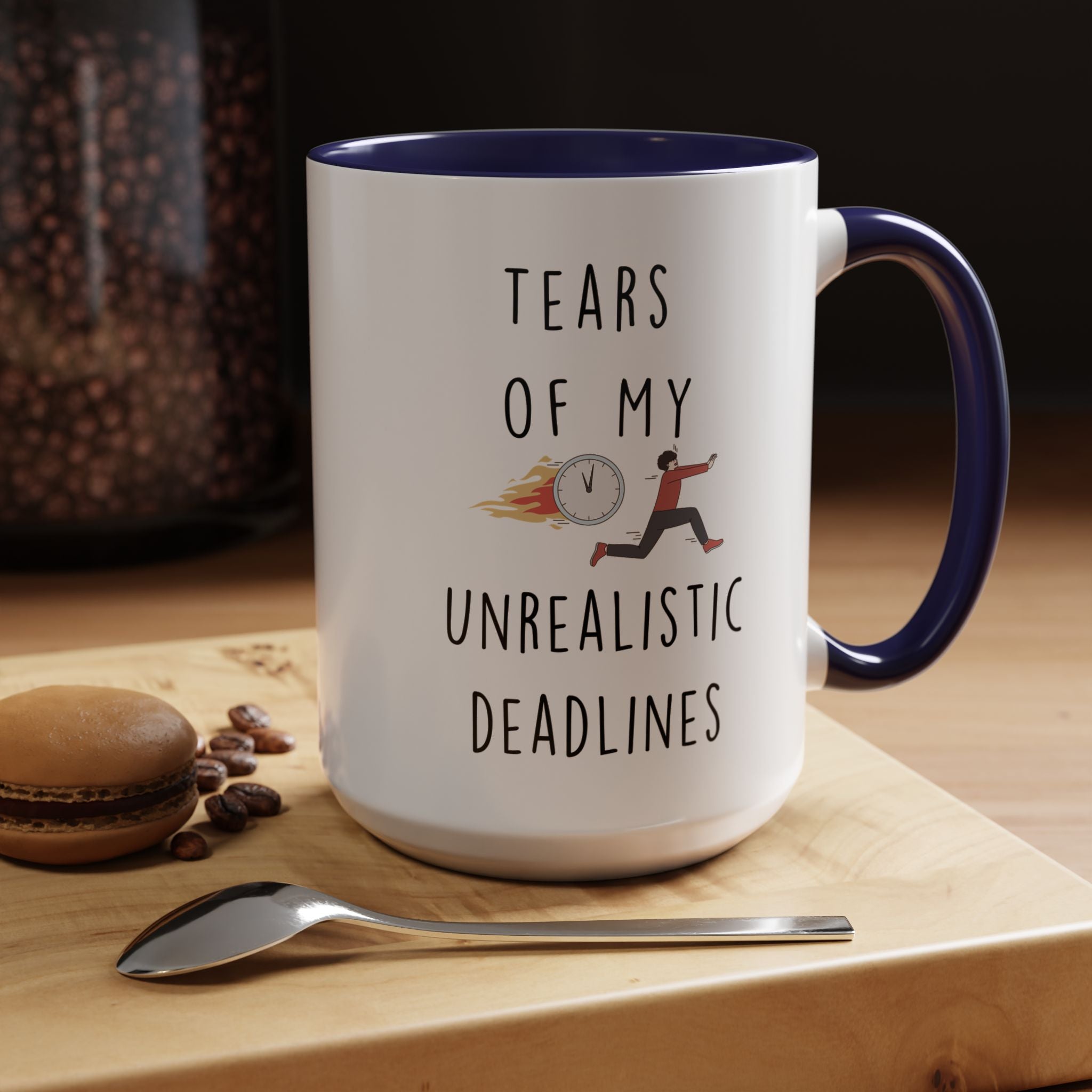 Funny Coffee Mug, Personalized Mug, Tears Of My Unrealistic Deadlines, Accent Cup (11, 15oz), Sarcastic Mug,  Tea coffee Cup, Gift Under 20