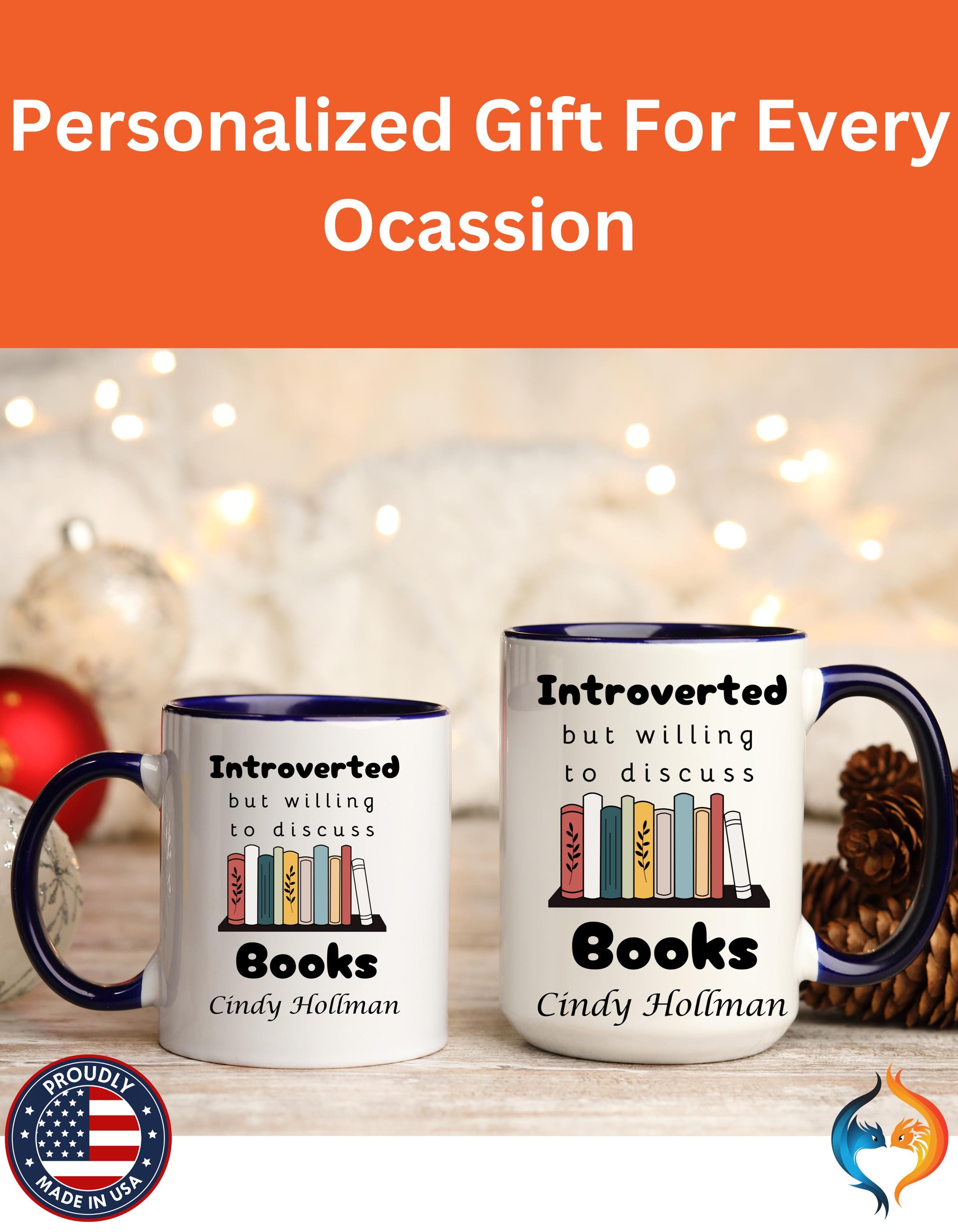 Customizable mug, funny coffee mug, Introverted But Willing To Discuss Books Personalized Accent Coffee cup (11oz, 15oz), gift under 20