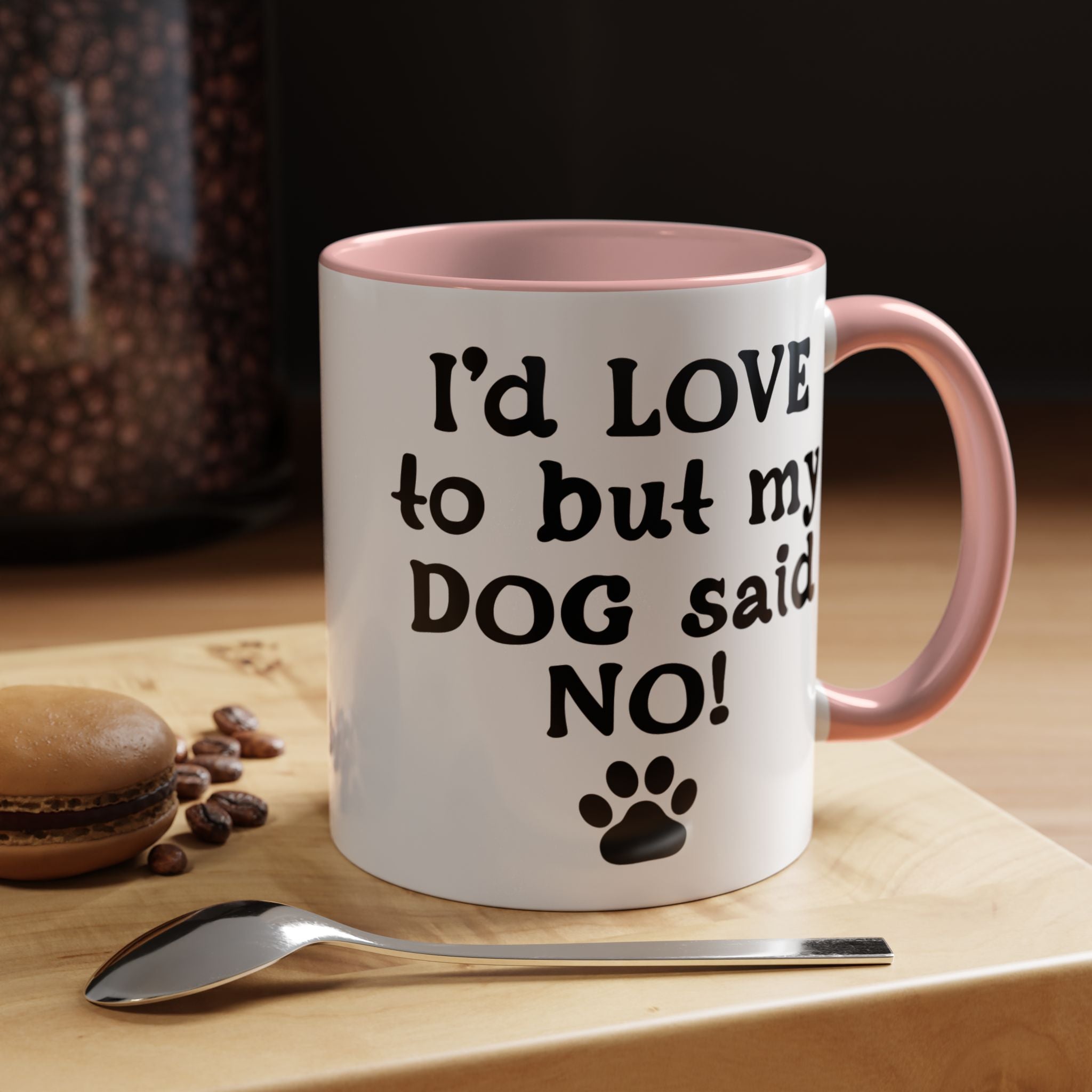 Funny Coffee Mug, Personalized Mug, I 'd Love To But My Dog Said No! Accent Cup (11, 15oz), Gift Under 20, White Elephant