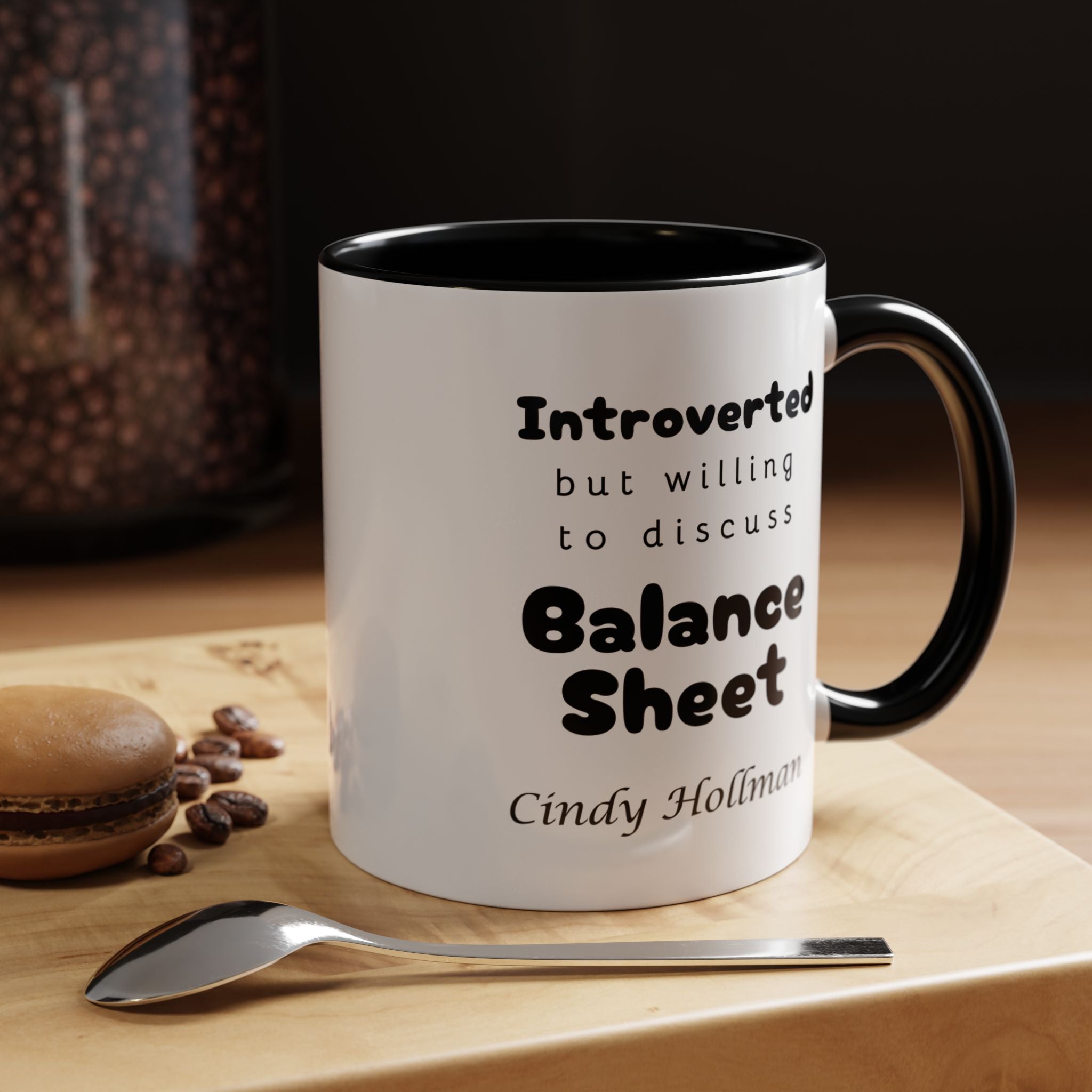 Introverted But Willing To Discuss Balance Sheet Prsonalized Accent Coffee Mug (11 and 15oz)