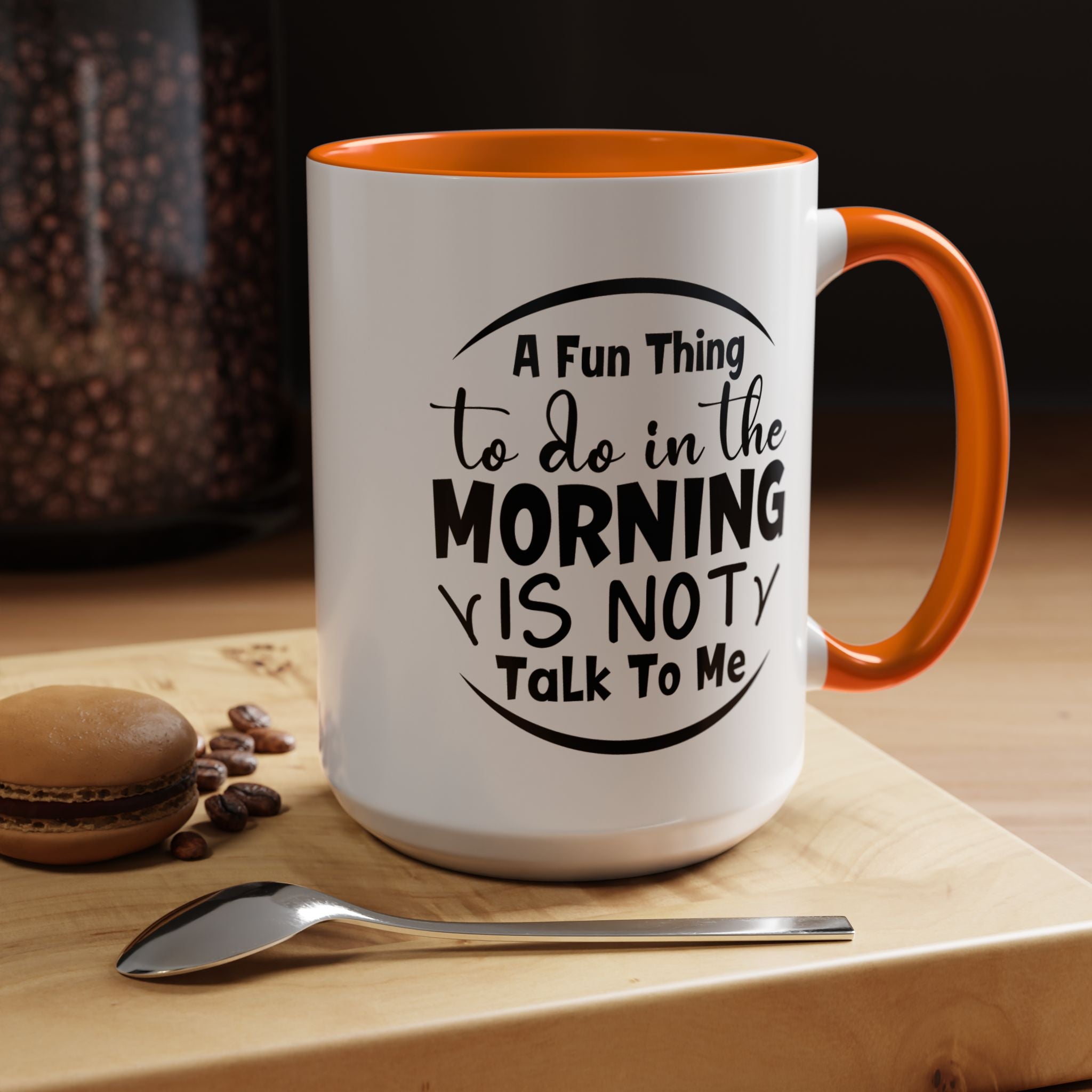 Funny Coffee Mug, Personalized Mug, Don't Talk To Me In The Morning Accent Coffee Cup (11, 15oz), Gift Under 20, White Elephant Gift Idea