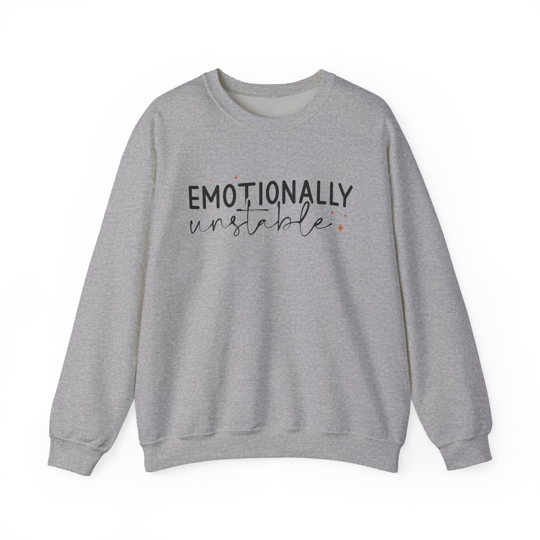 Emotionally Unstable Sweatshirt