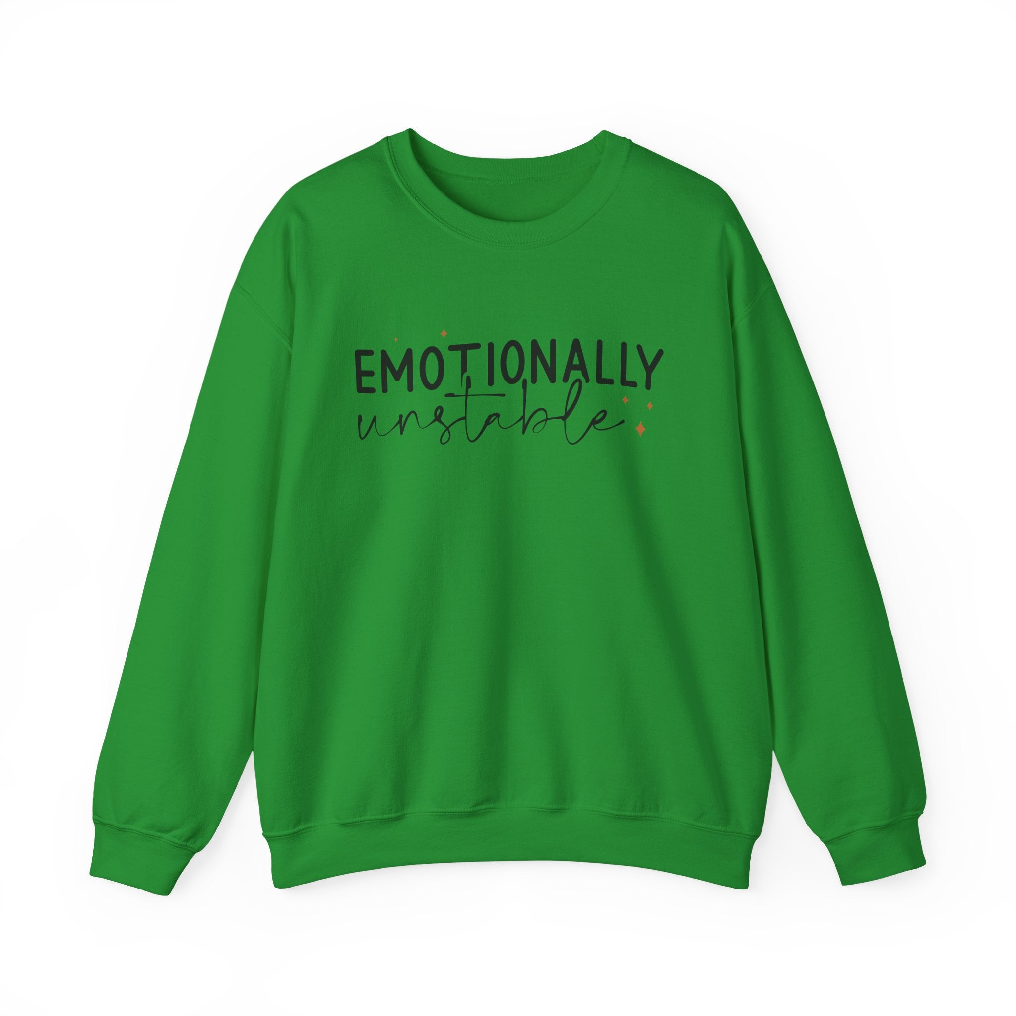 Emotionally Unstable Sweatshirt
