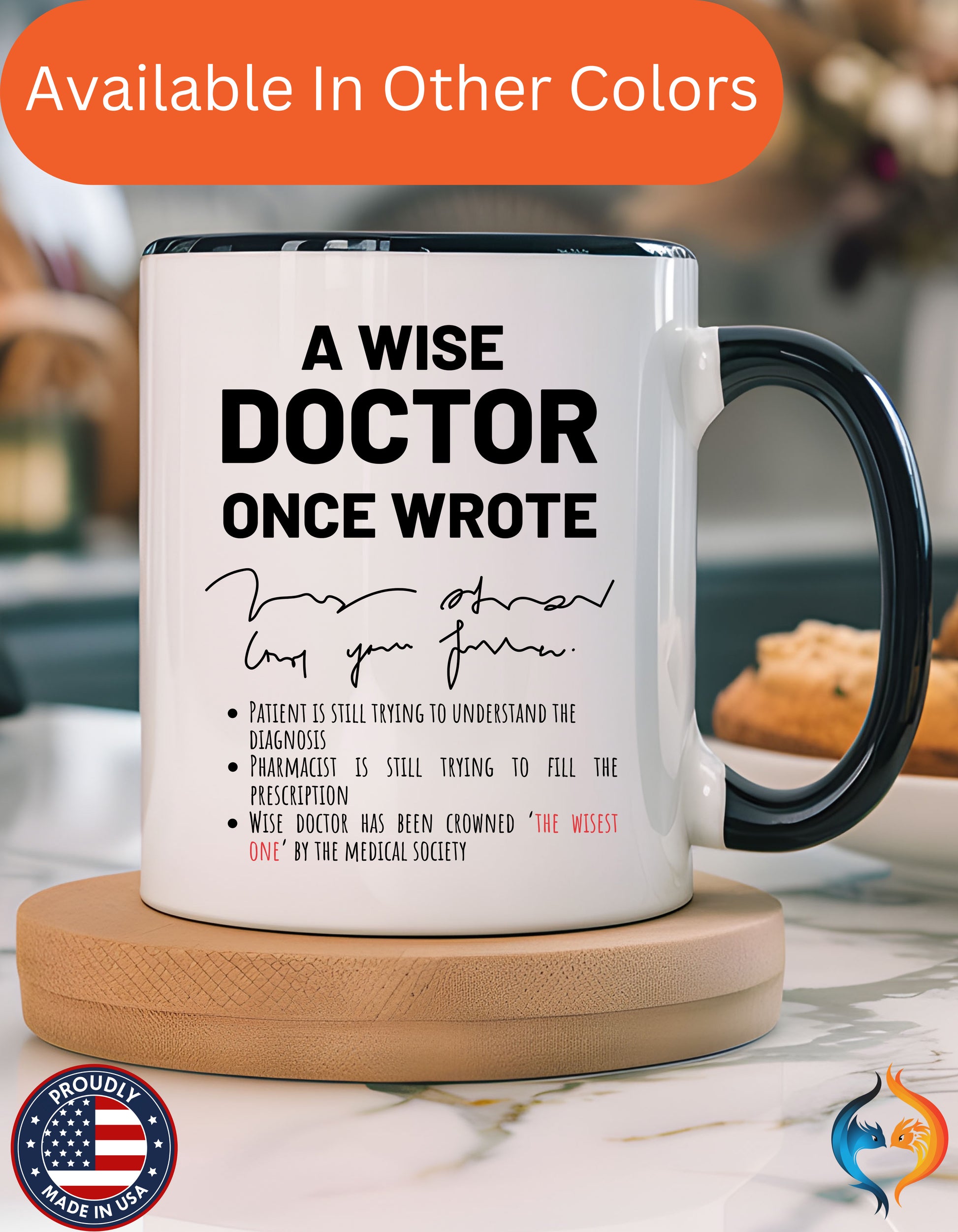 doctor , A Wise Doctor Once Wrote Cup Mug Product Photo | Nutty Designs