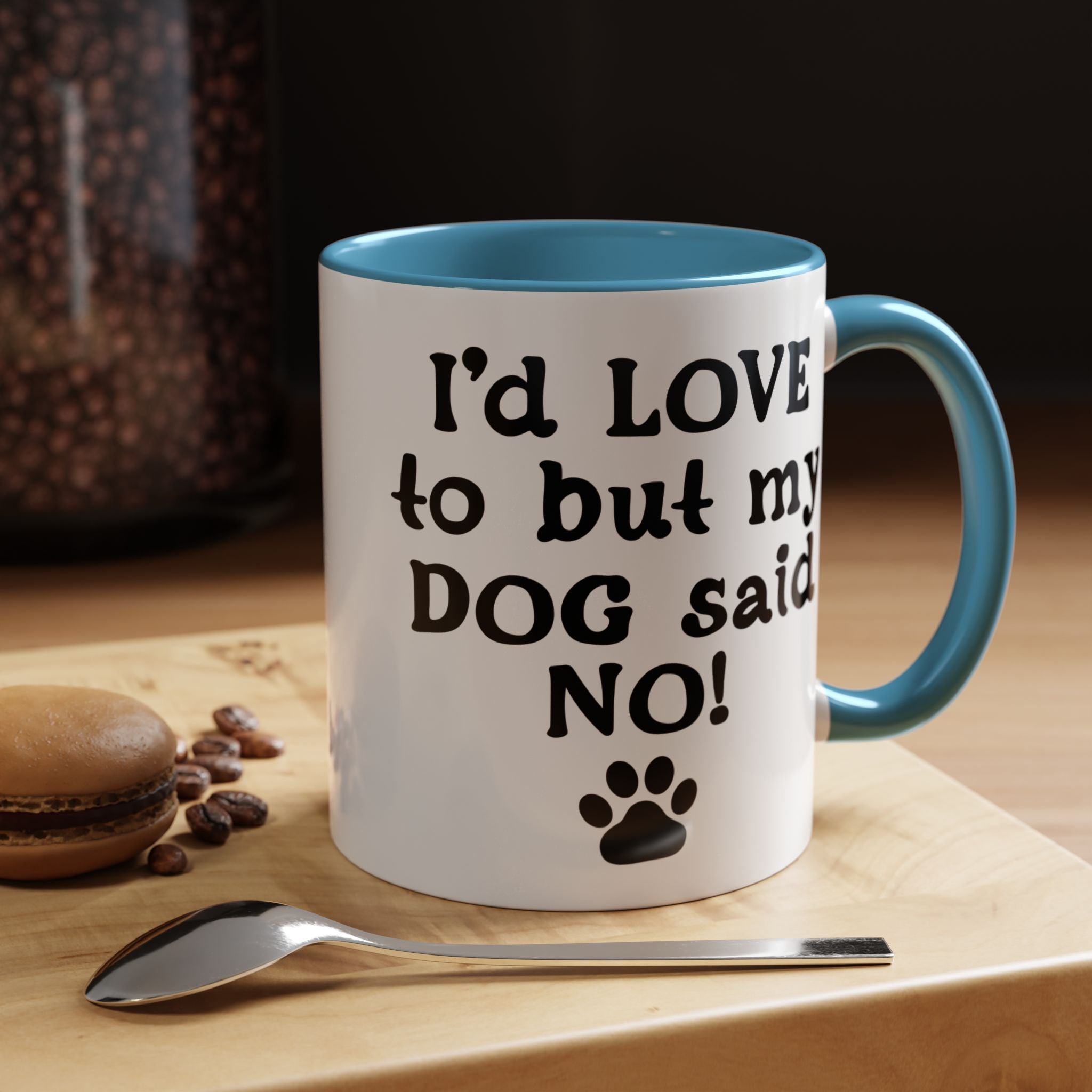 Funny Coffee Mug, Personalized Mug, I 'd Love To But My Dog Said No! Accent Cup (11, 15oz), Gift Under 20, White Elephant