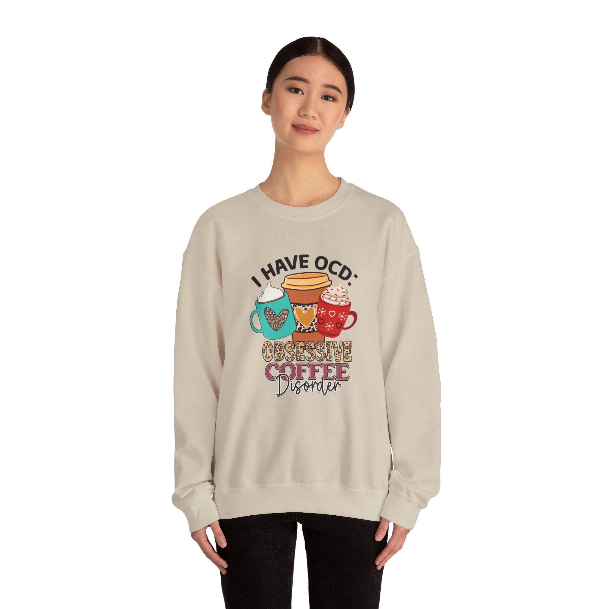 Funny Coffee Lover Gift, OCD Obsessive Coffee Disorder Sweatshirt |  | Cozy Pullover for Caffeine Addicts & Caffeine Enthusiasts