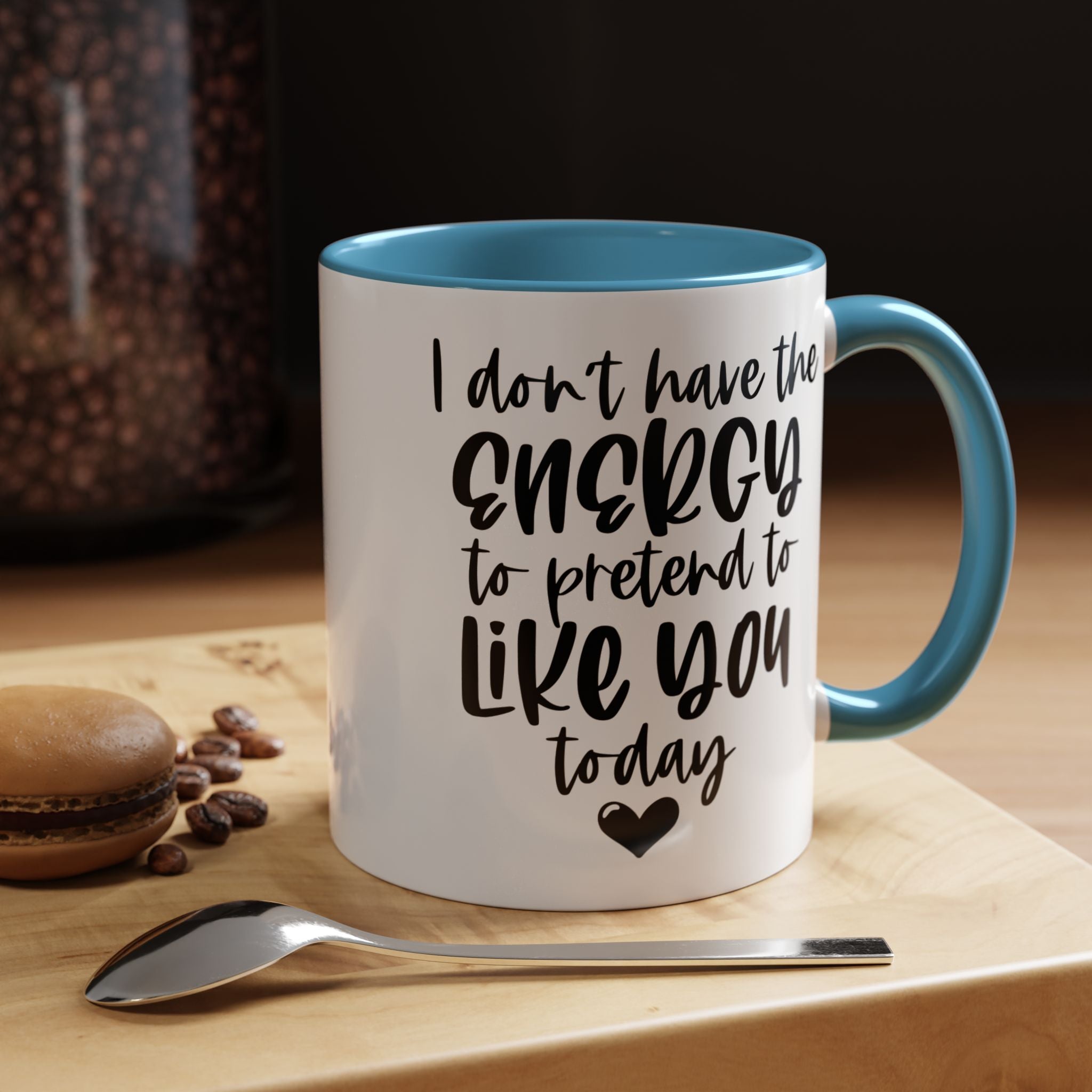 Funny Coffee Mug, Personalized Mug, I Don't Have The Energy To Pretend To Like You Accent Cup (11, 15oz), Gift Under 20, White Elephant