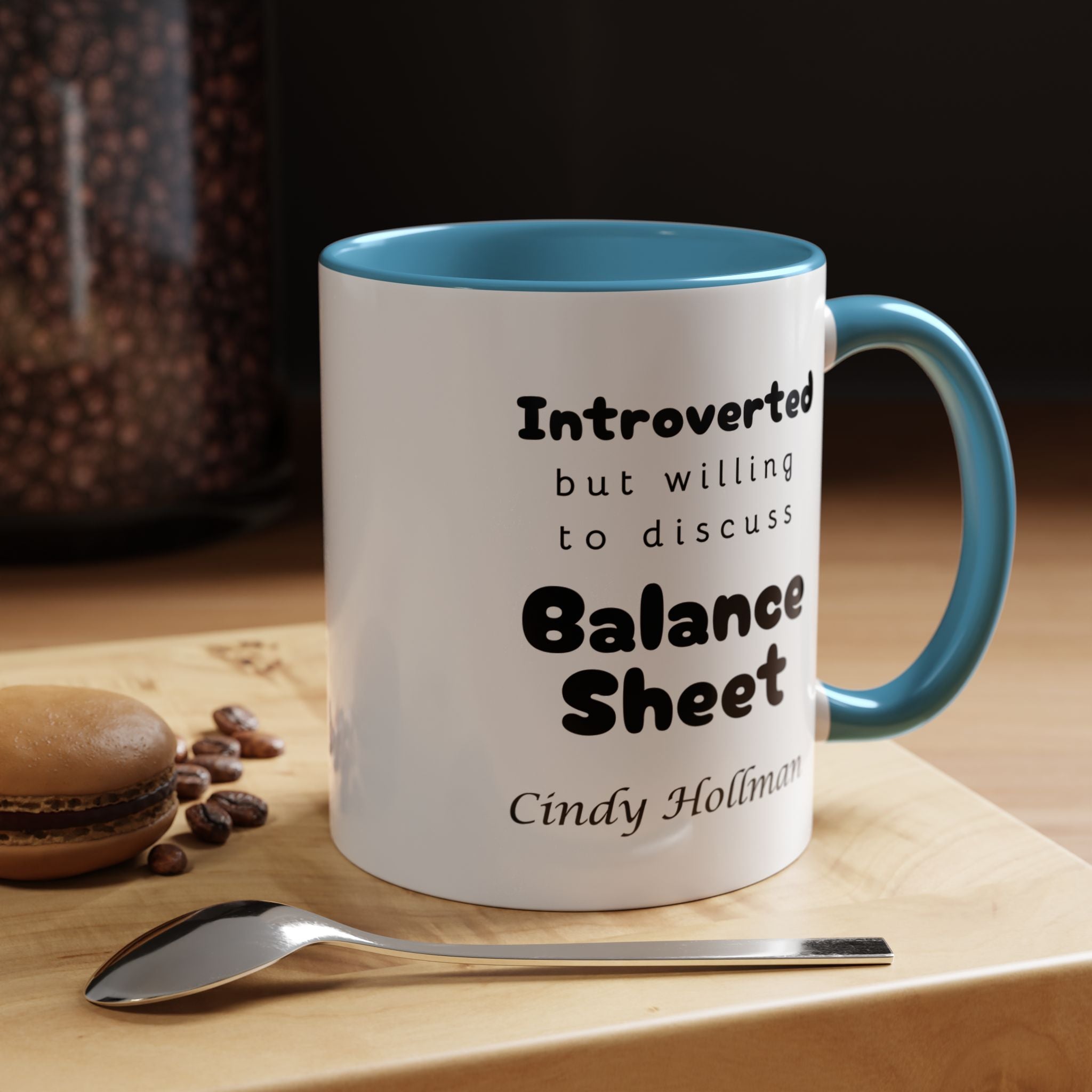 Introverted But Willing To Discuss Balance Sheet Prsonalized Accent Coffee Mug (11 and 15oz)