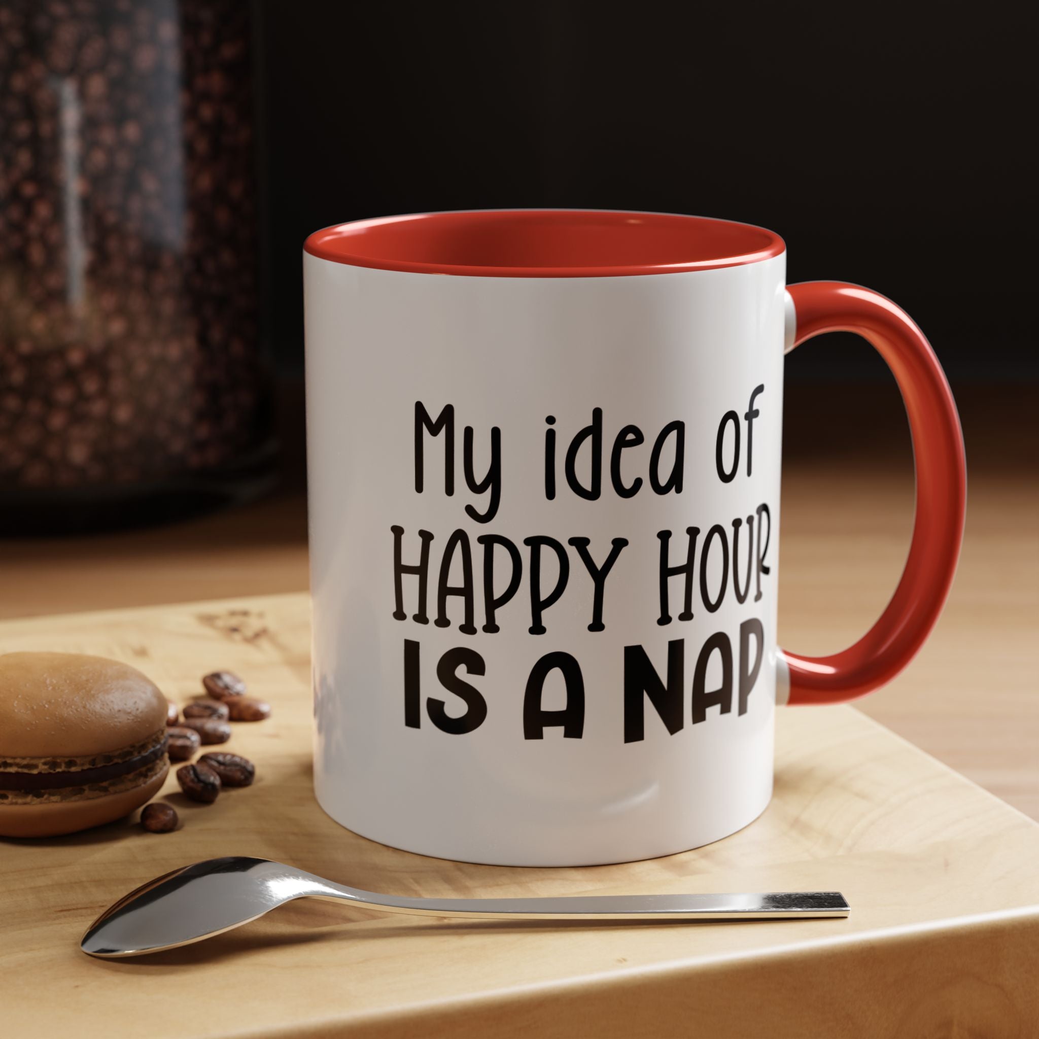 Happy Hour | Funny Coffee Mug, Sarcastic Tea Cup, Unique Gift Idea