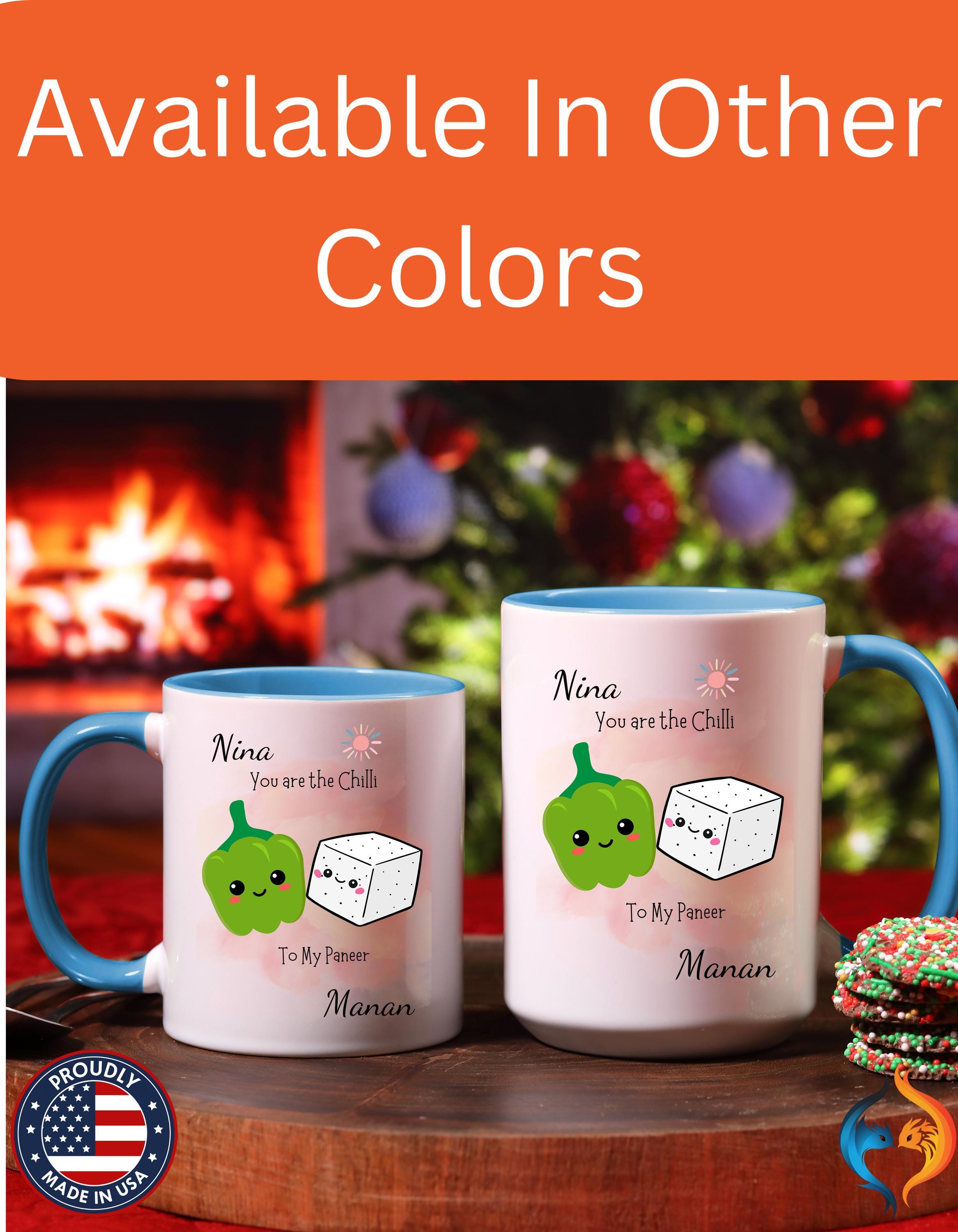 Funny Coffee Mug, Personalized Mug, You Are Chili To My Paneer Couple Accent Cup 11/15oz, Anniversary, Valentines, Wedding, Romantic Him her