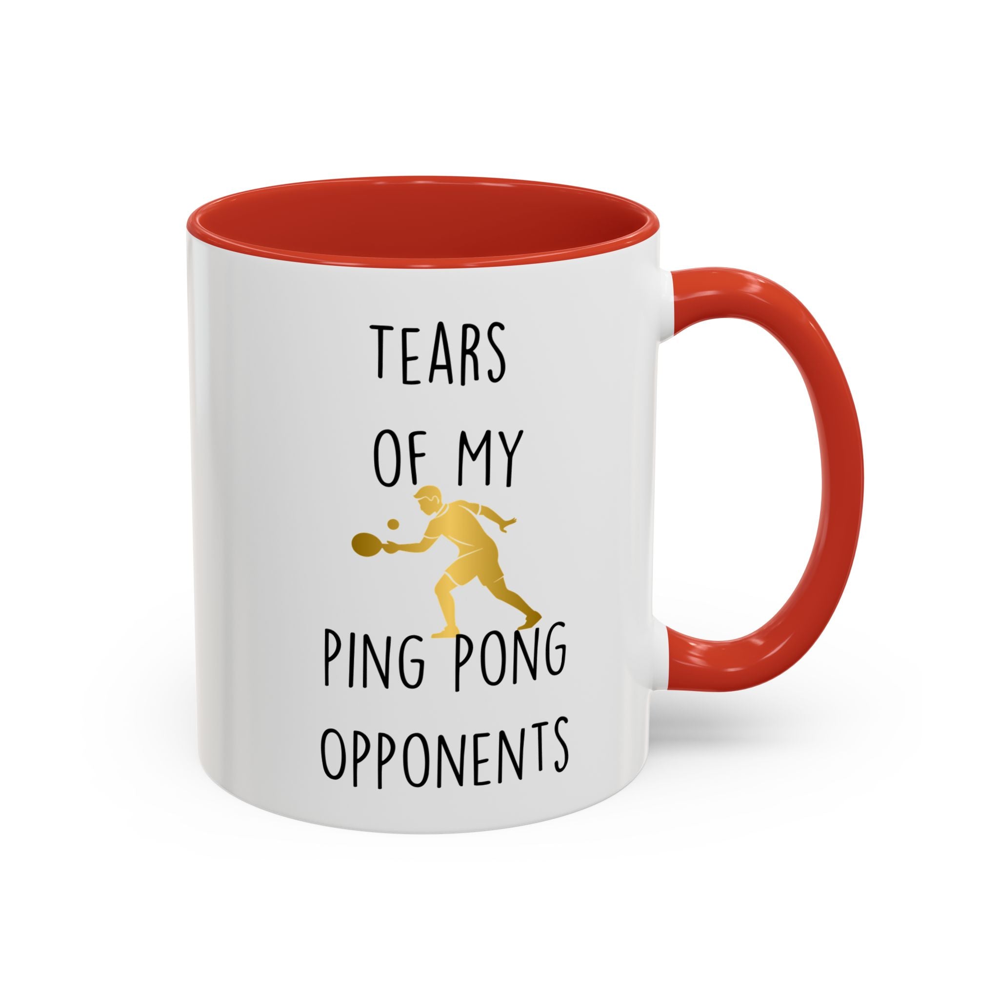 Funny Coffee Mug, Personalized Mug, Tears Of My Ping Pong Opponents, Accent Cup (11, 15oz), Sarcastic Mug,  Tea Coffee Cup, Gift Under 20