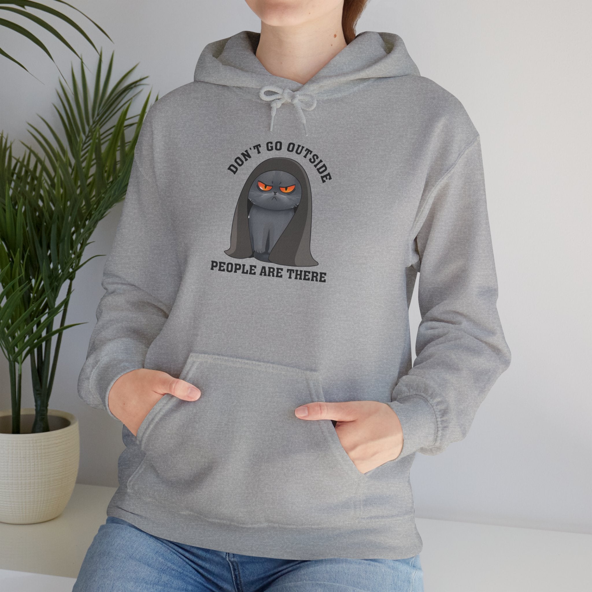 Don't Go Outside Hoodie — 'People Are There' Funny Introvert Hooded Sweatshirt