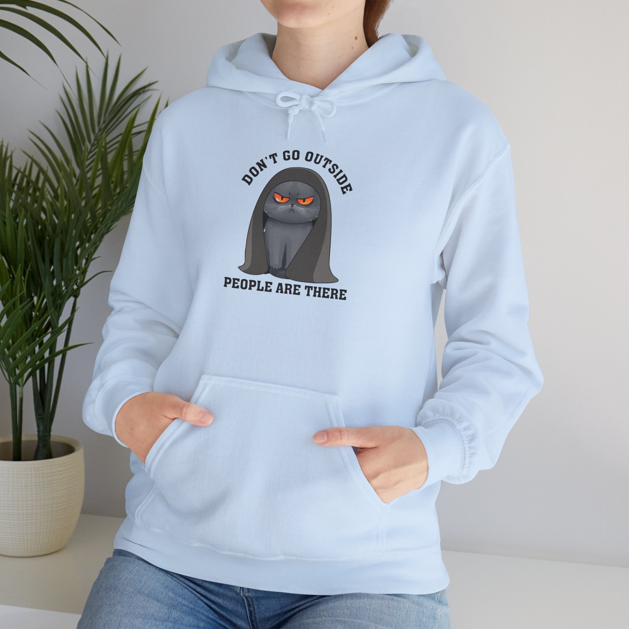 Don't Go Outside Hoodie — 'People Are There' Funny Introvert Hooded Sweatshirt