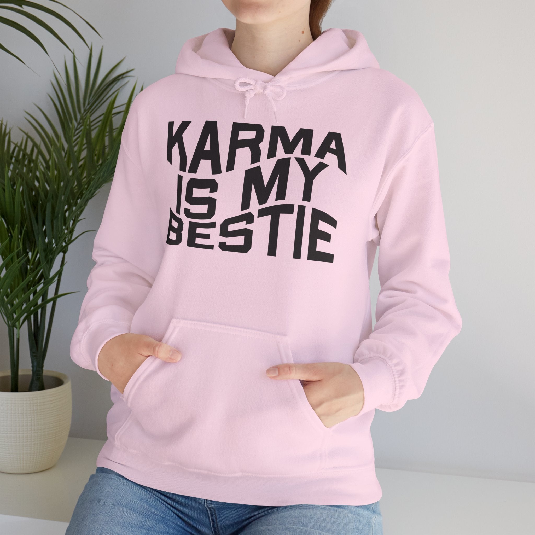 Karma Is My Bestie Hoodie – Funny Slogan Pullover for Women & Men