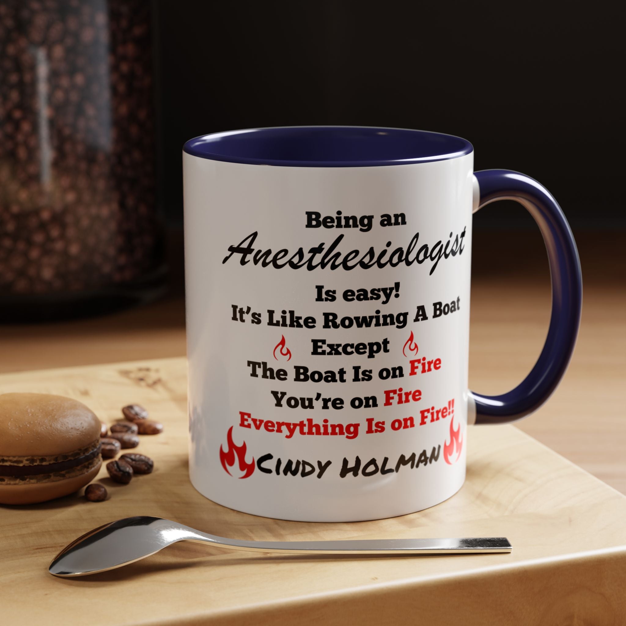 Being An Anesthesiologist  Is Easy Accent Coffee Mug (11, 15oz), Funny Work Mug, Personalized Mug, Gift For Coworker, Team Building Merch